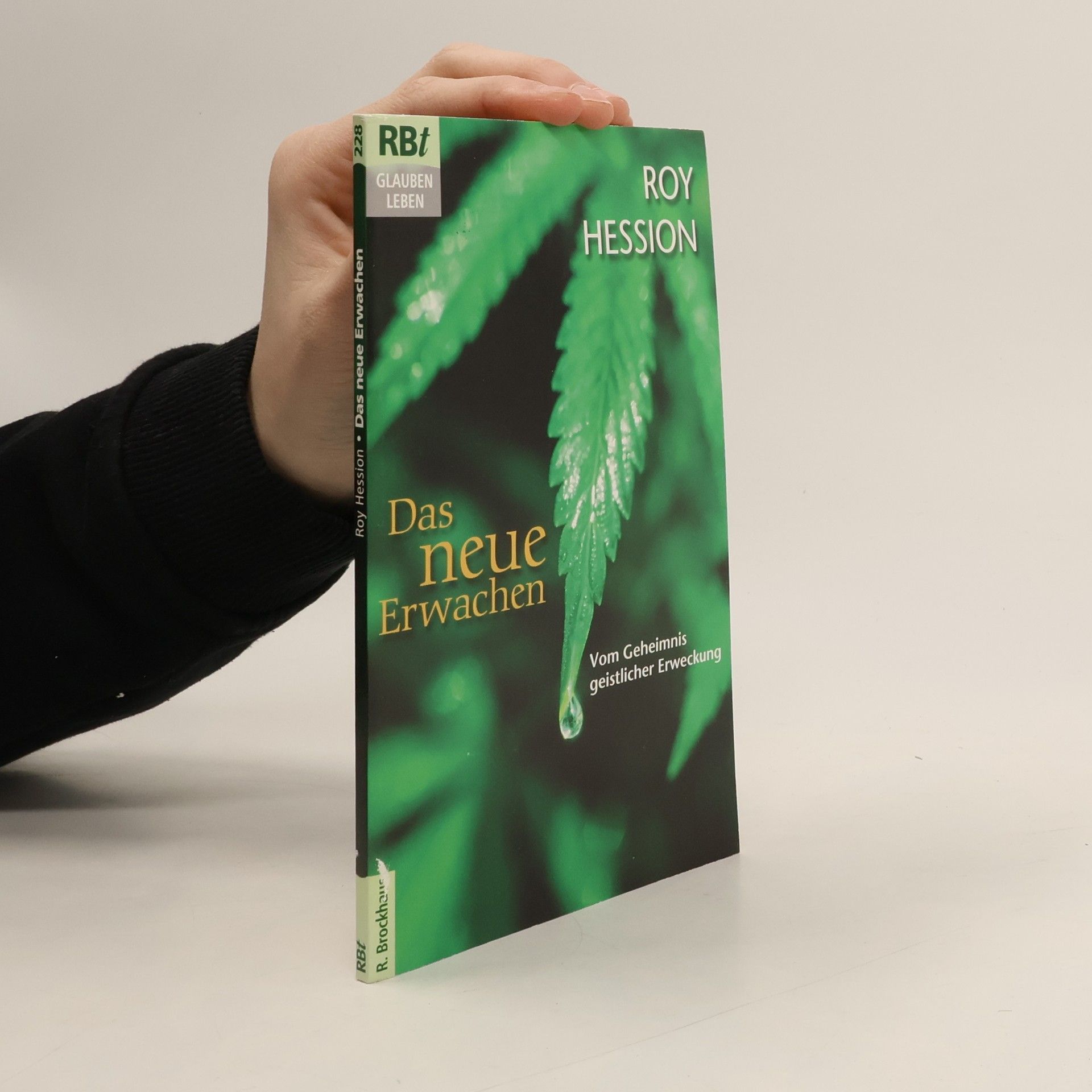 Roy Hession Das neue Erwachen. Vom Geheimnis geistlicher Erweckung