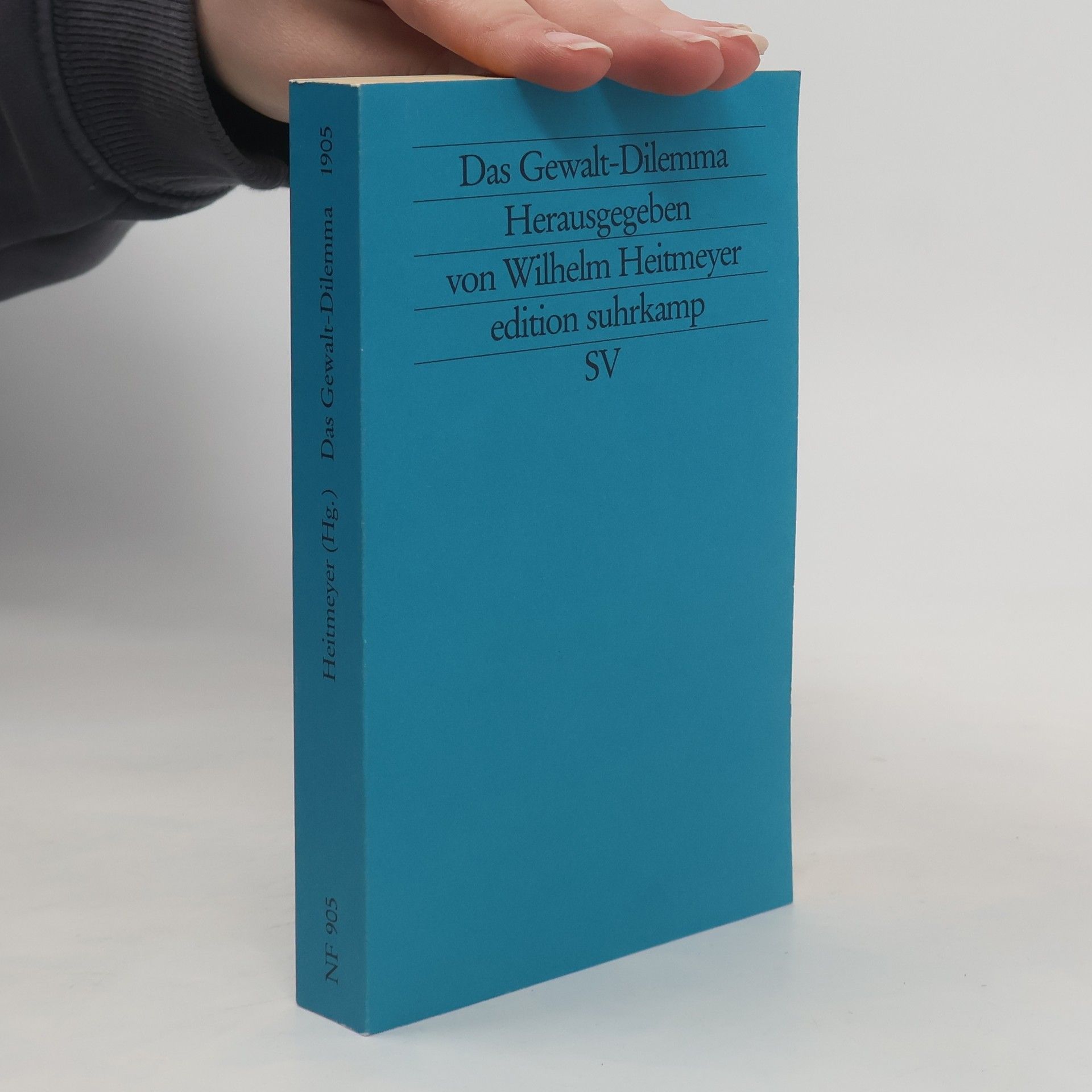 Wilhelm Heitmeyer Das Gewalt-Dilemma