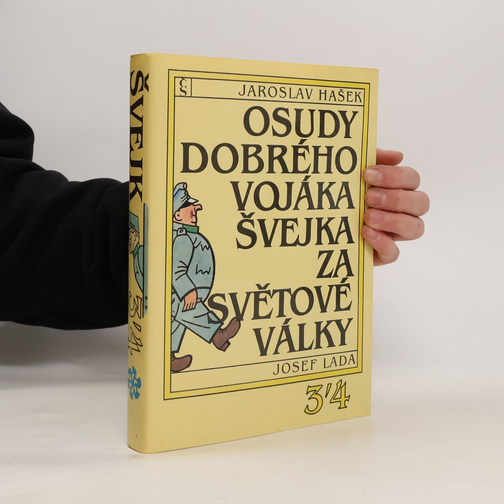 Jaroslav Hašek Osudy dobrého vojáka Švejka za světové války 3-4