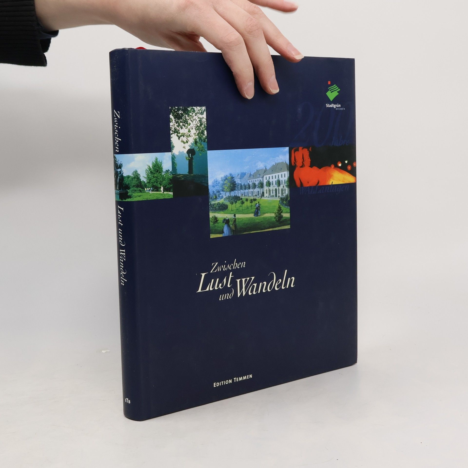 Kerstin Doty Zwischen Lust und Wandeln. 200 Jahre Bremer Wallanlagen