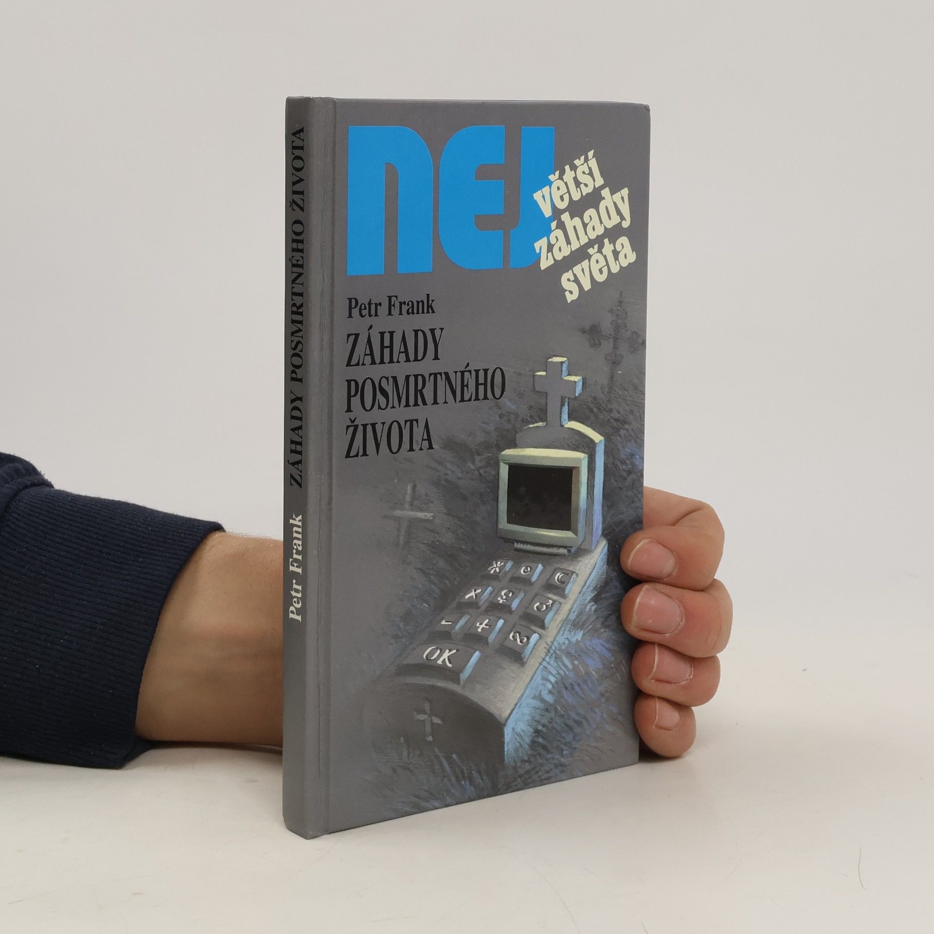 Petr Frank Největší záhady světa. Záhady posmrtného života