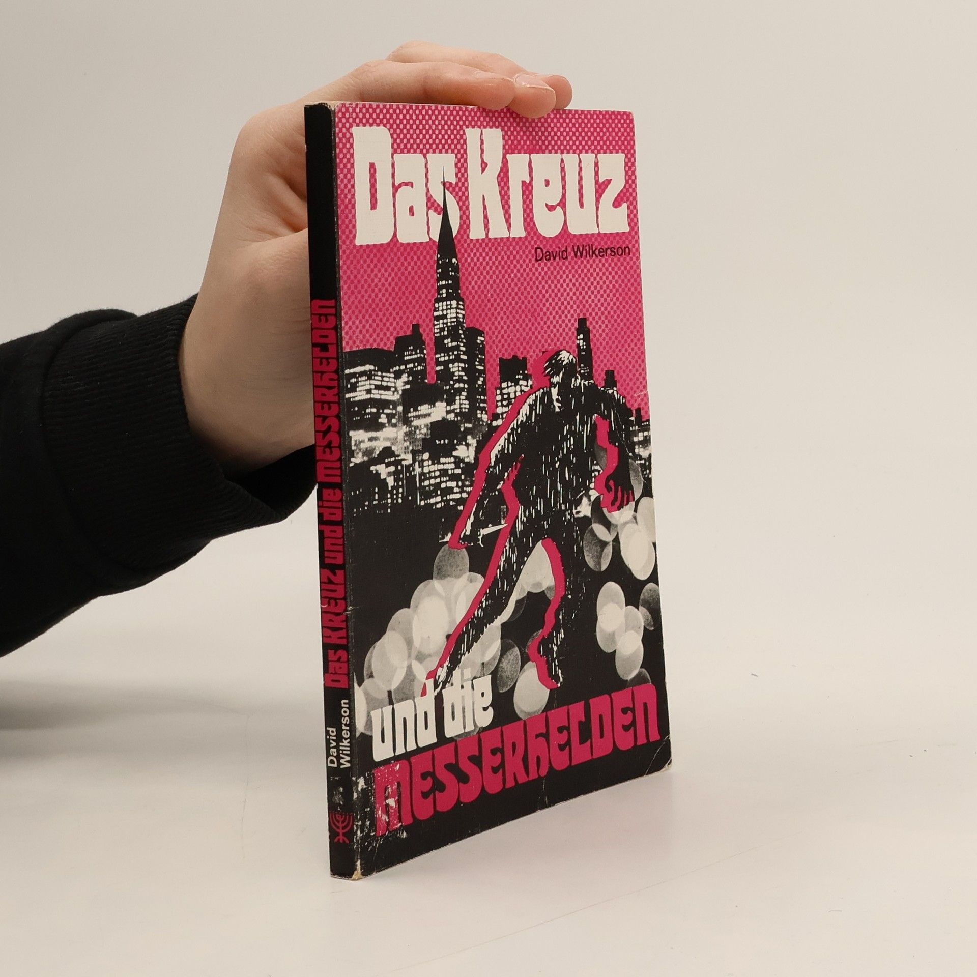 David Wilkerson Das Kreuz und die Messerhelden