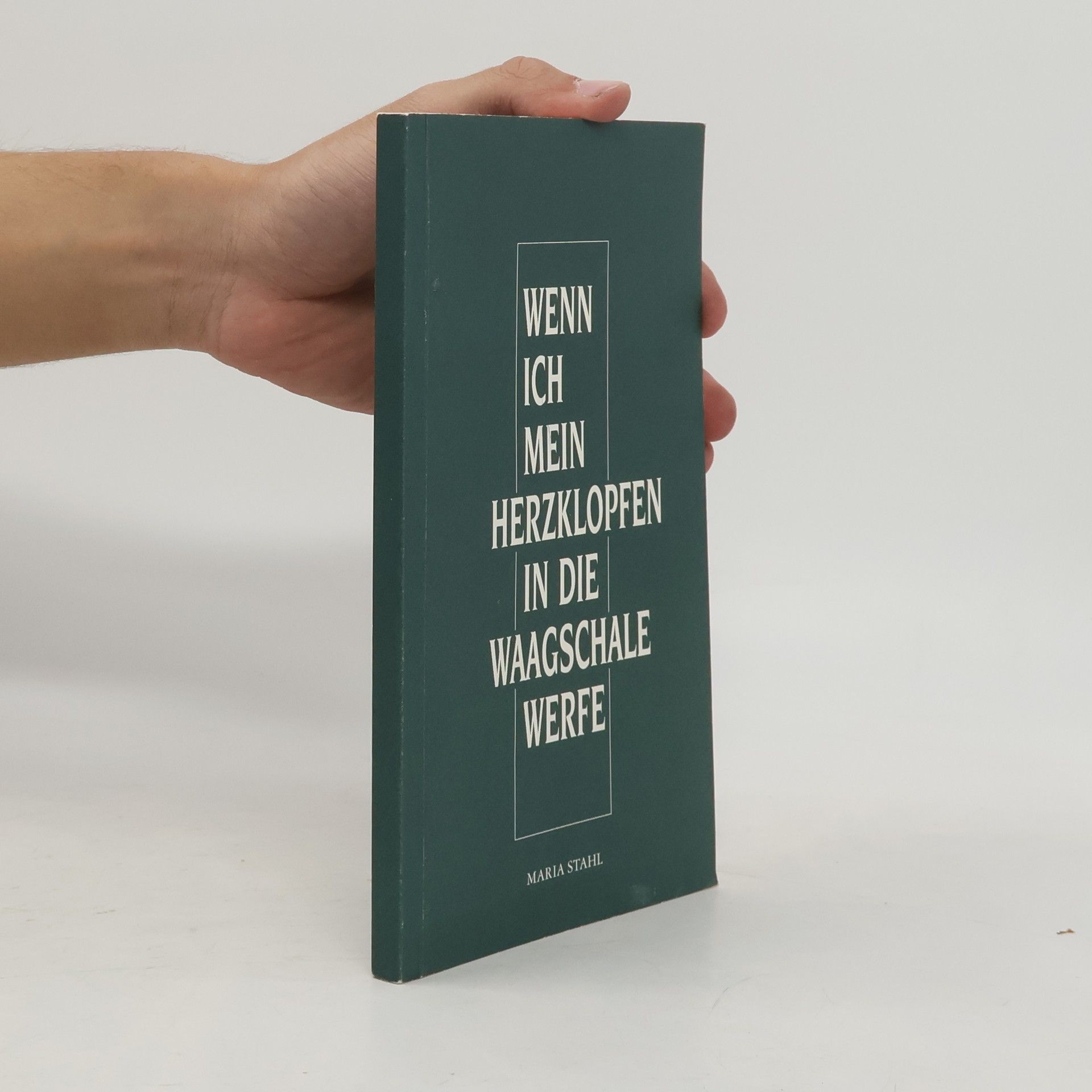 Wenn ich mein Herzklopfen in die Waagschale werfe