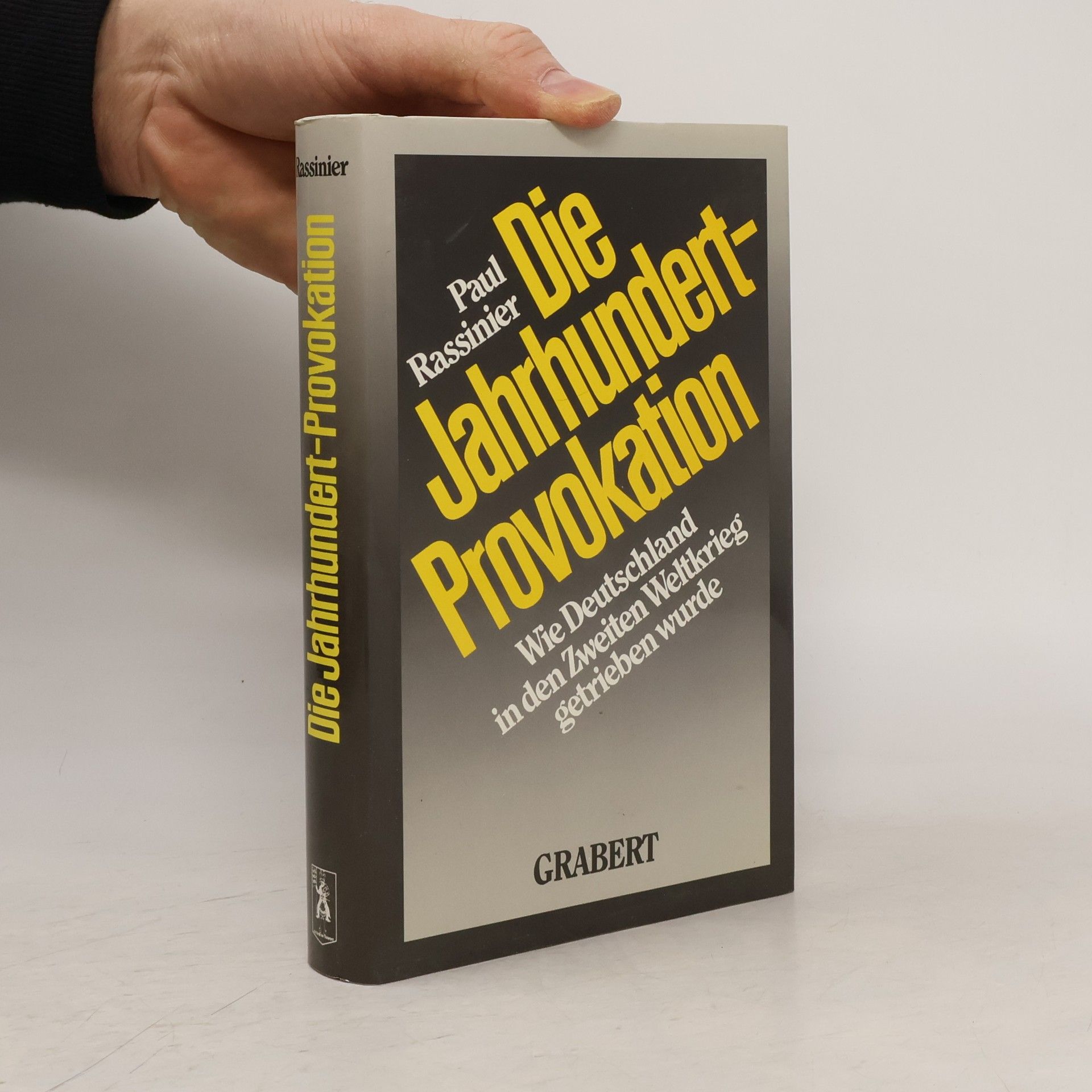 Paul Rassinier Die Jahrhundert-Provokation