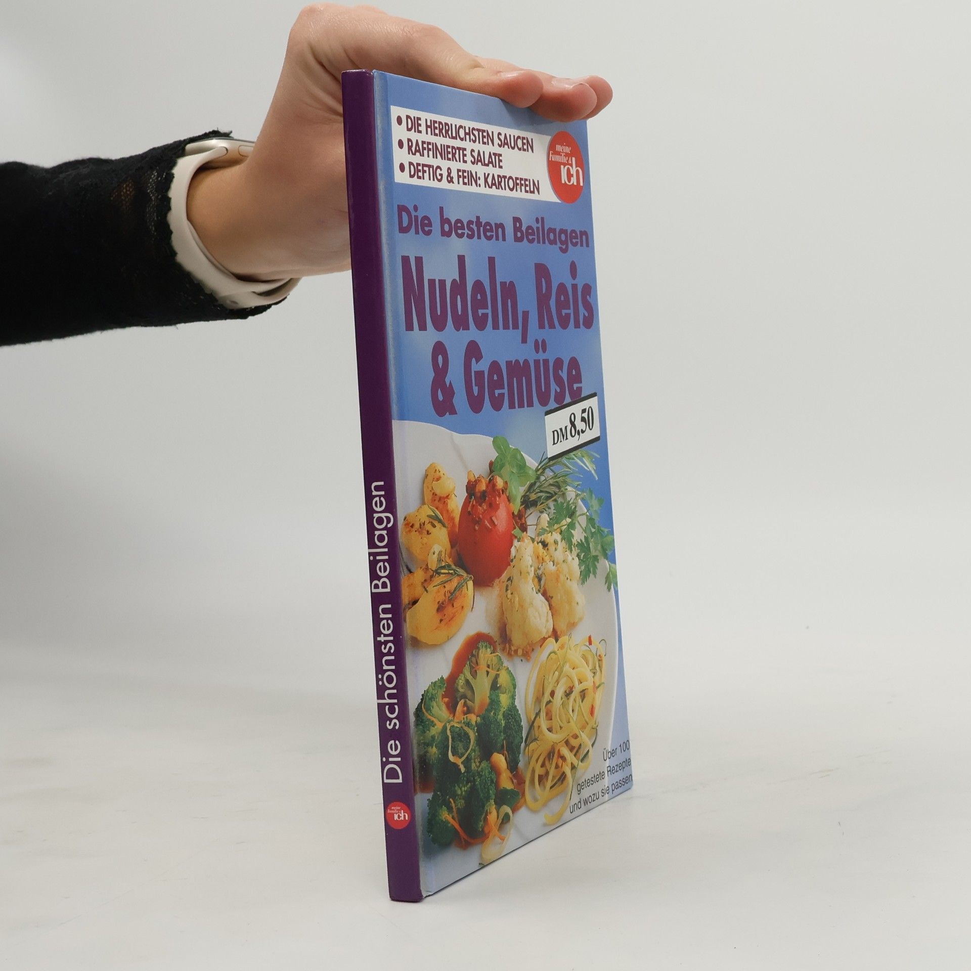 Kolektiv autorů Die besten Beilagen. Nudeln, Reis und Gemüse
