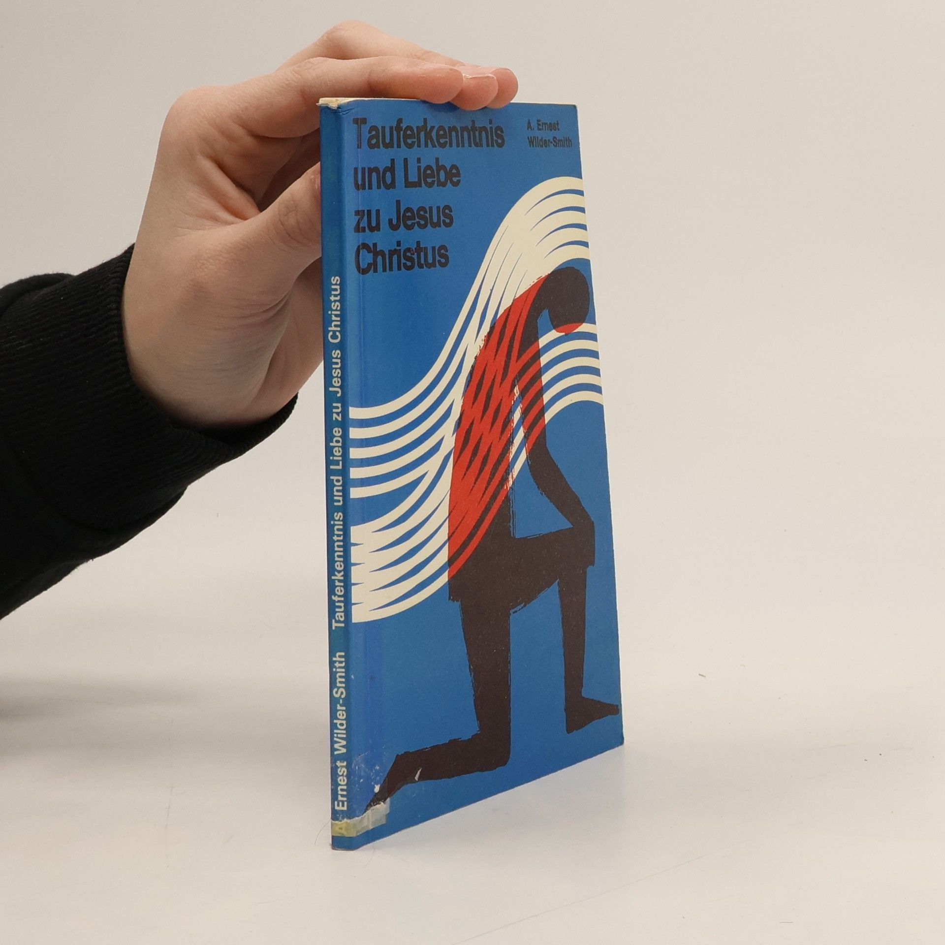 Arthur E. Wilder Smith Tauferkenntnis und Liebe zu Jesus Christus