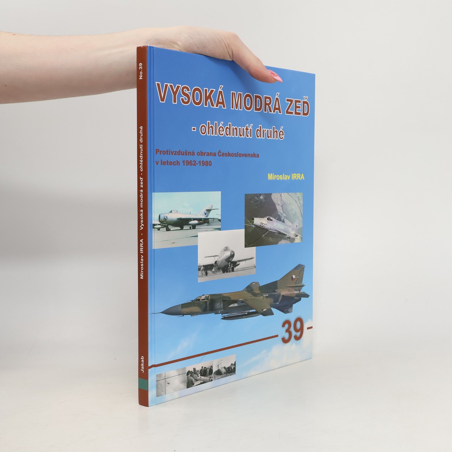 Miroslav Irra Vysoká modrá zeď - ohlédnutí druhé
