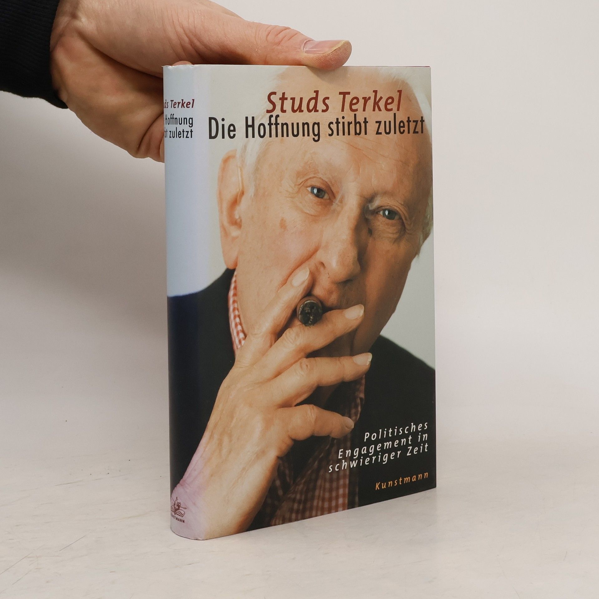 Studs Terkel Die Hoffnung stirbt zuletzt