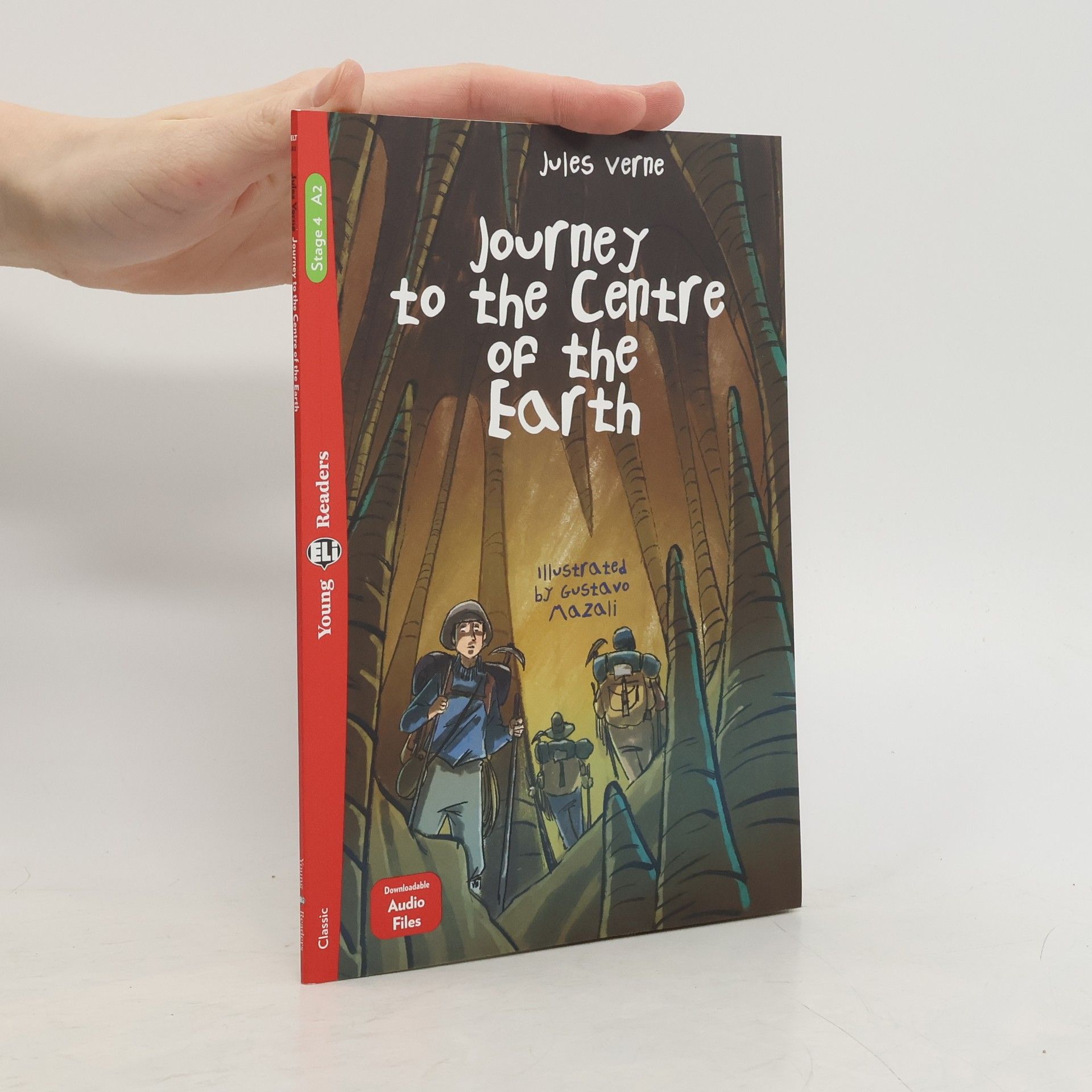 ELT Young Readers - Stage 4 A2: Journey to the Centre of the Earth. Ediz. Per la Scuola
