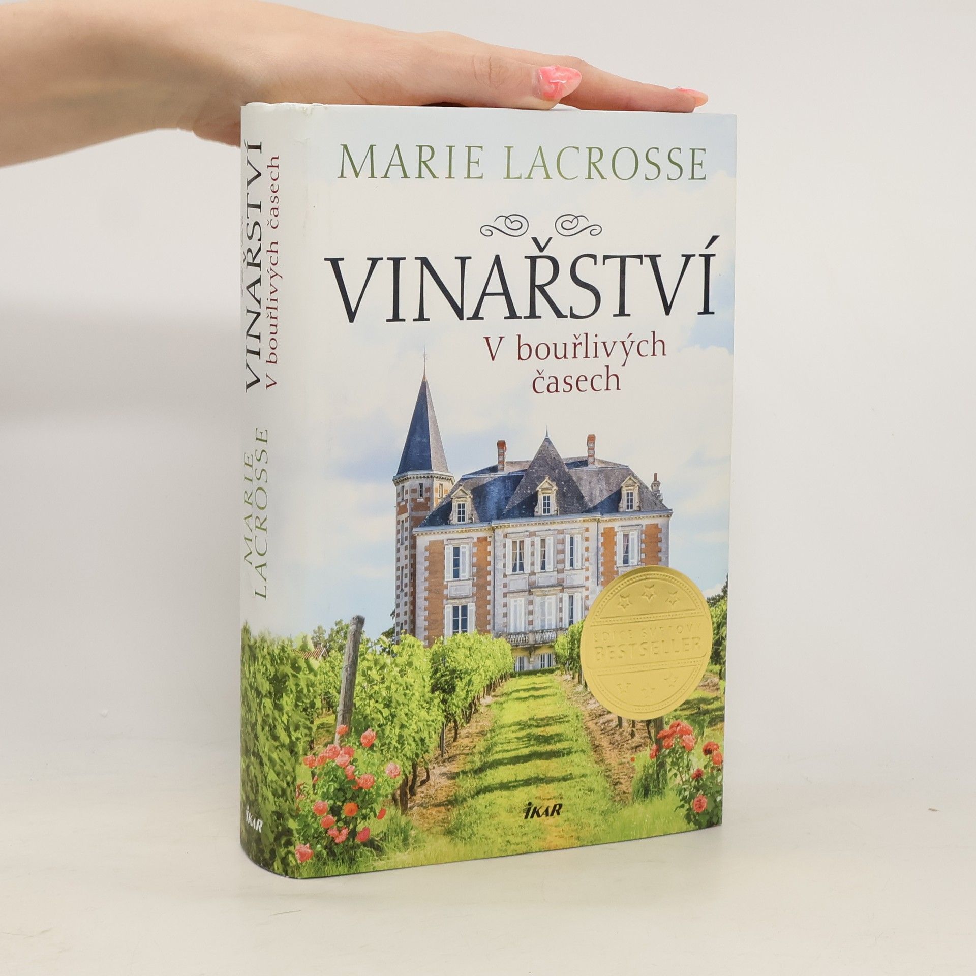 Marie Lacrosse Vinařství. V bouřlivých časech