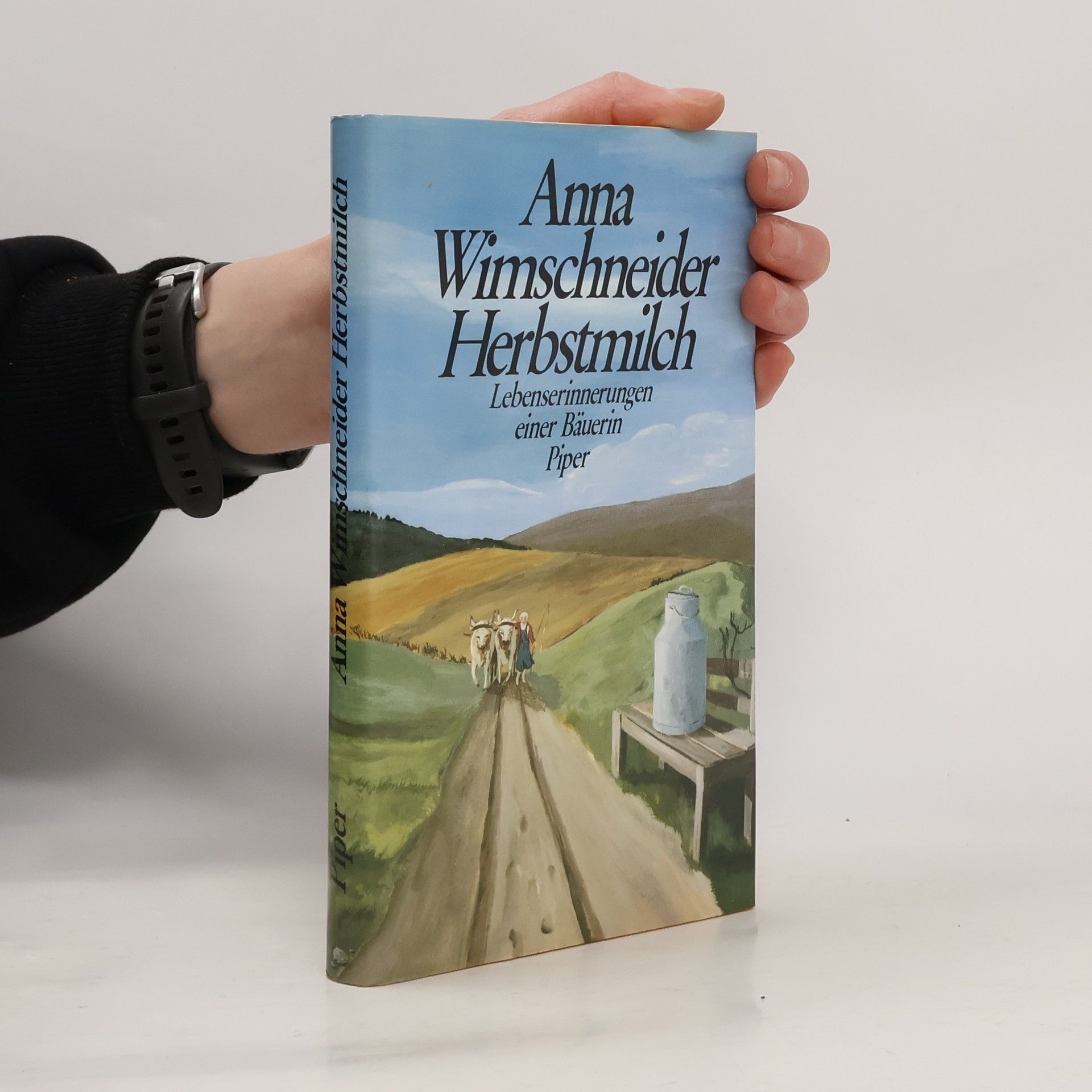 Anna Wimschneider Herbstmilch Lebenserinnerungen einer Bäuerin