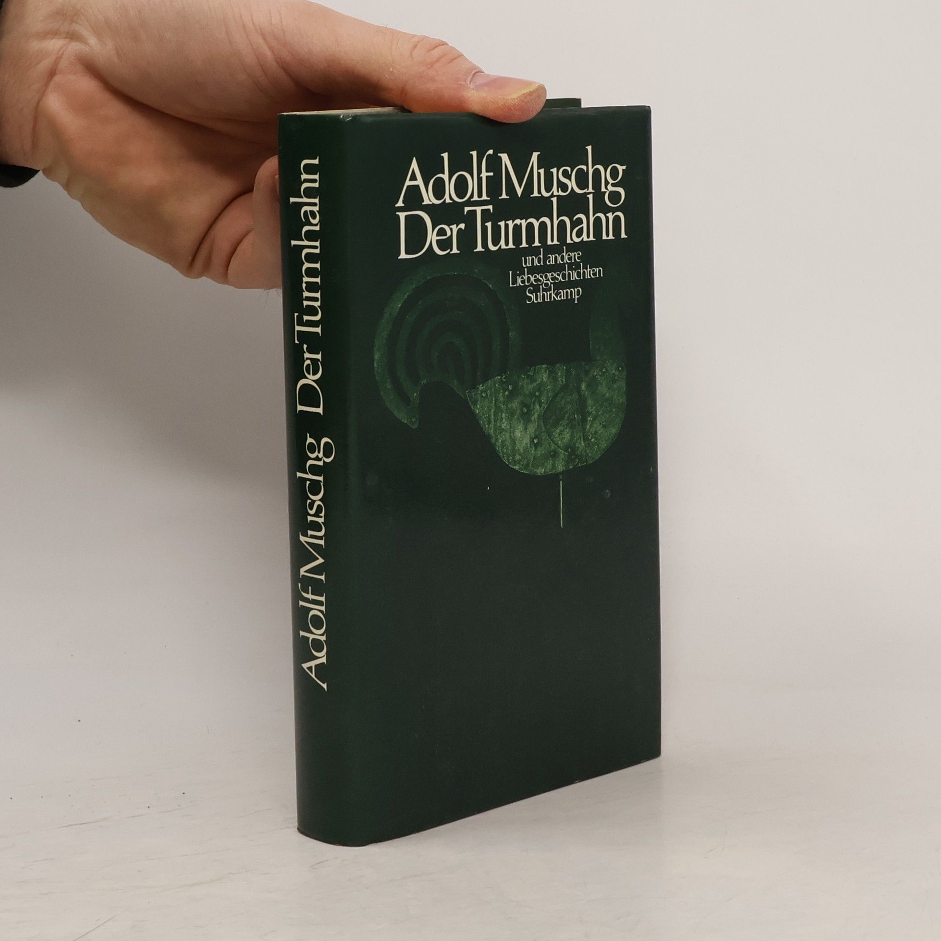 Adolf Muschg Der Turmhahn und andere Liebesgeschichten
