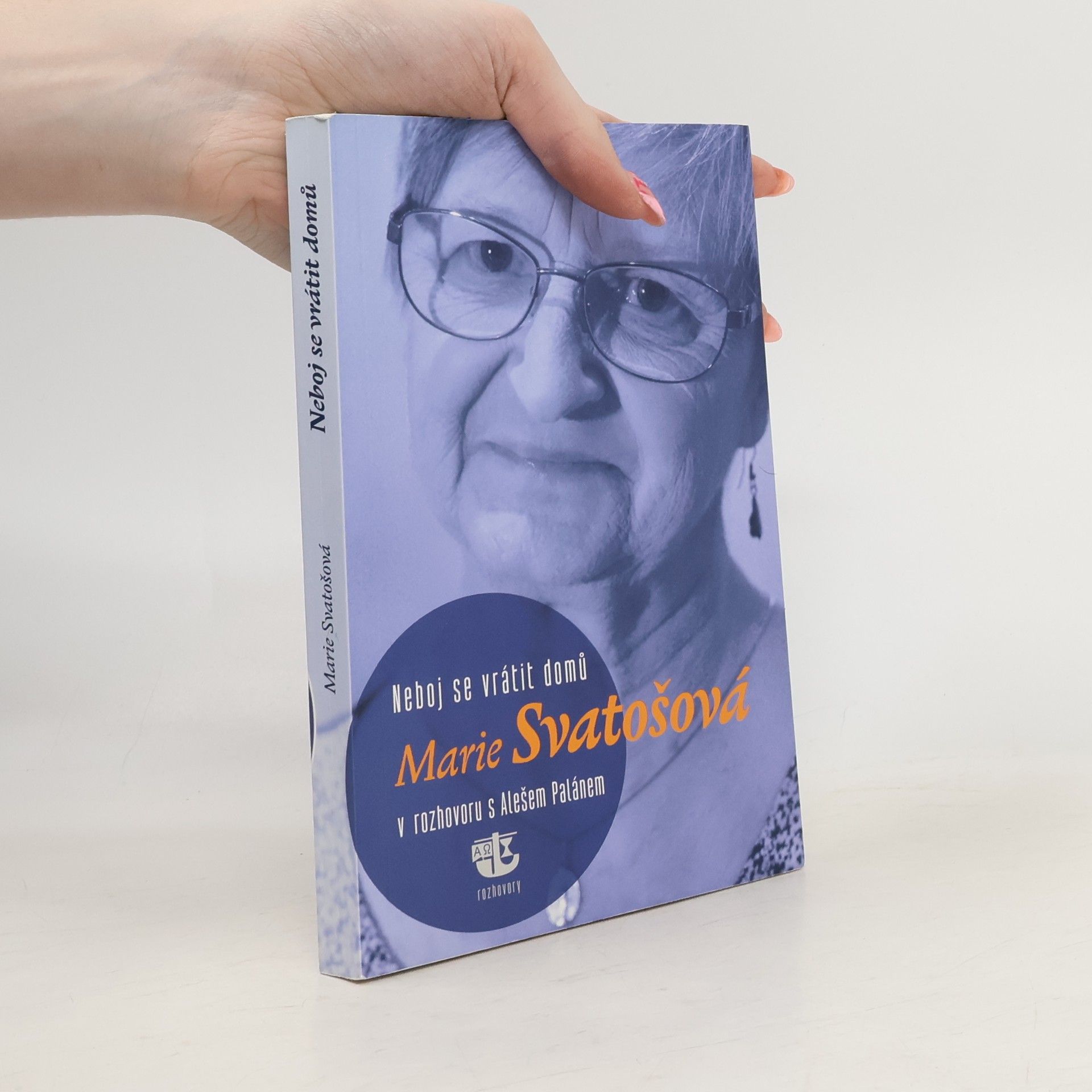 Marie Svatošová Neboj se vrátit domů