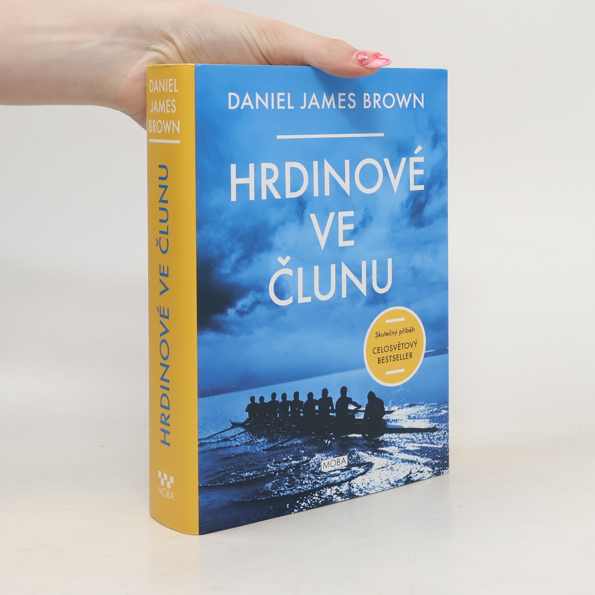 Daniel Brown Hrdinové ve člunu: Skutečný příběh, který se stal celosvětovým bestsellerem