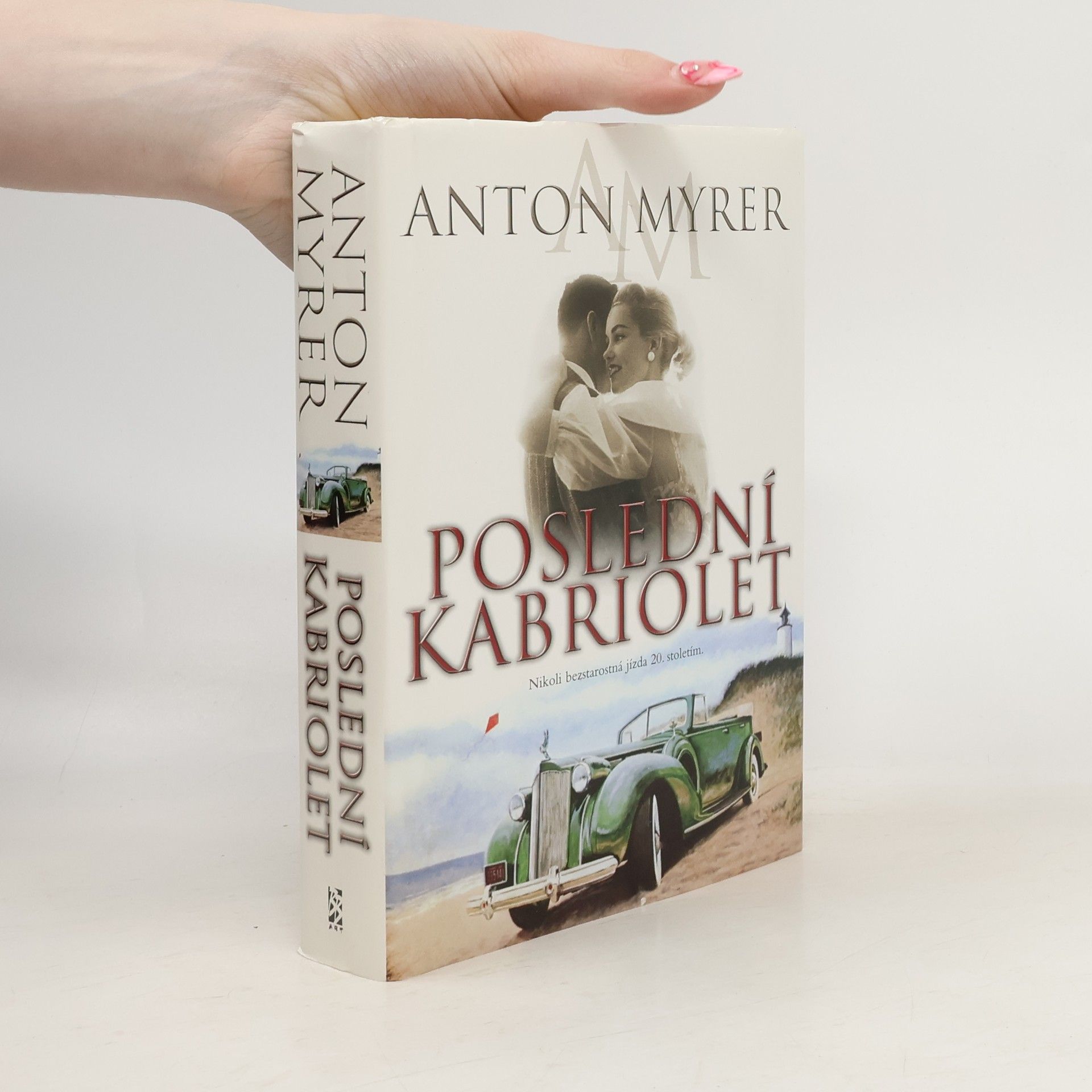 Anton Myrer Poslední kabriolet
