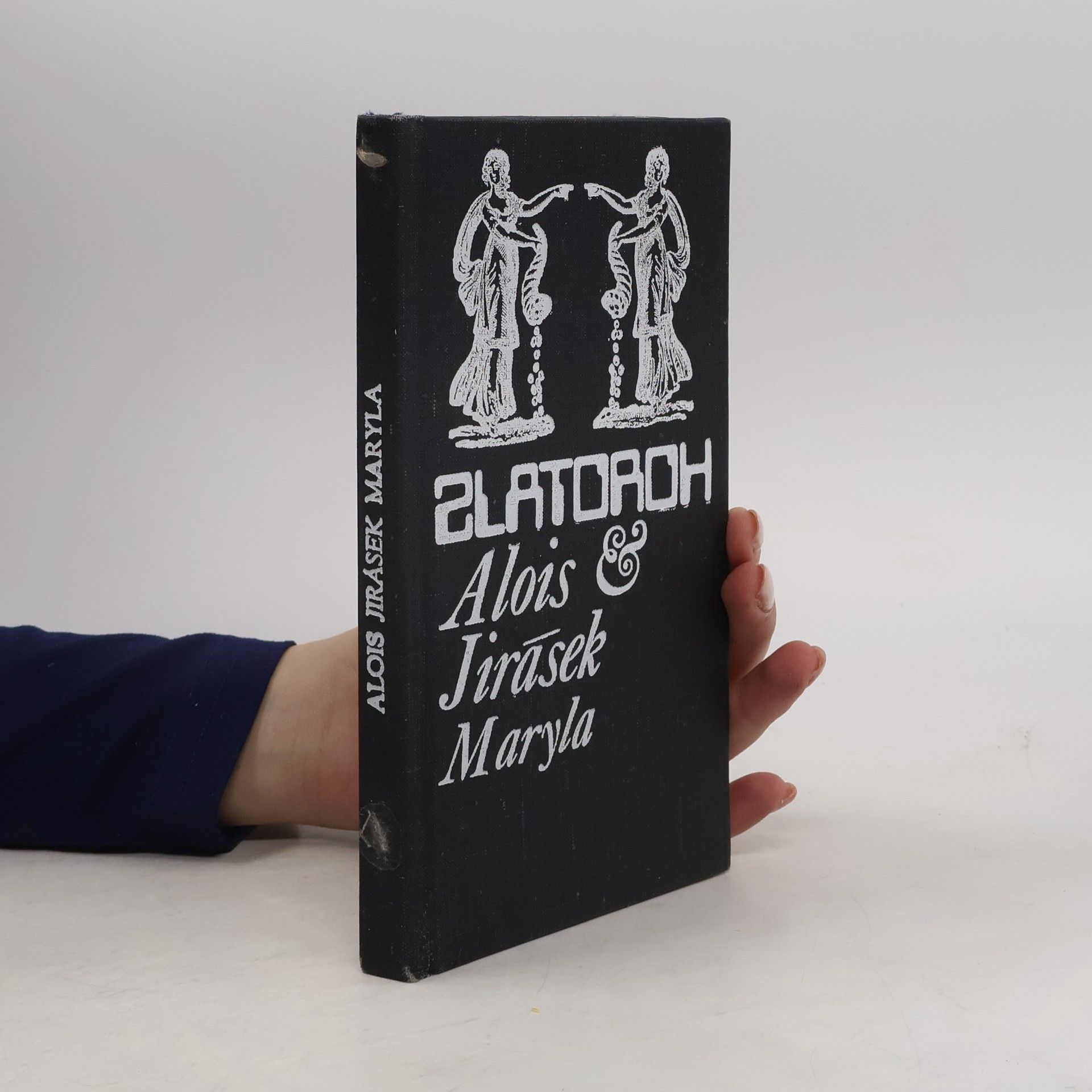 Alois Jirásek Zlatoroh. Maryla