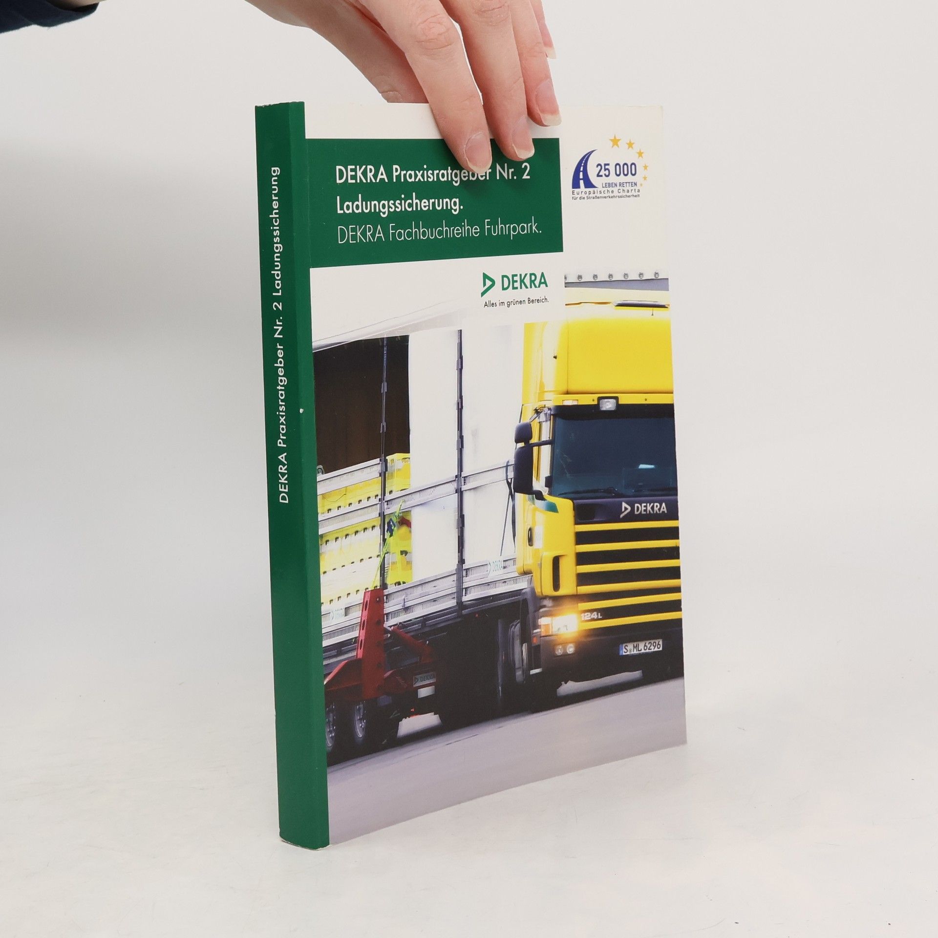 DEKRA Fachbuchreihe Fuhrpark - 2: DEKRA-Praxisratgeber Ladungssicherung