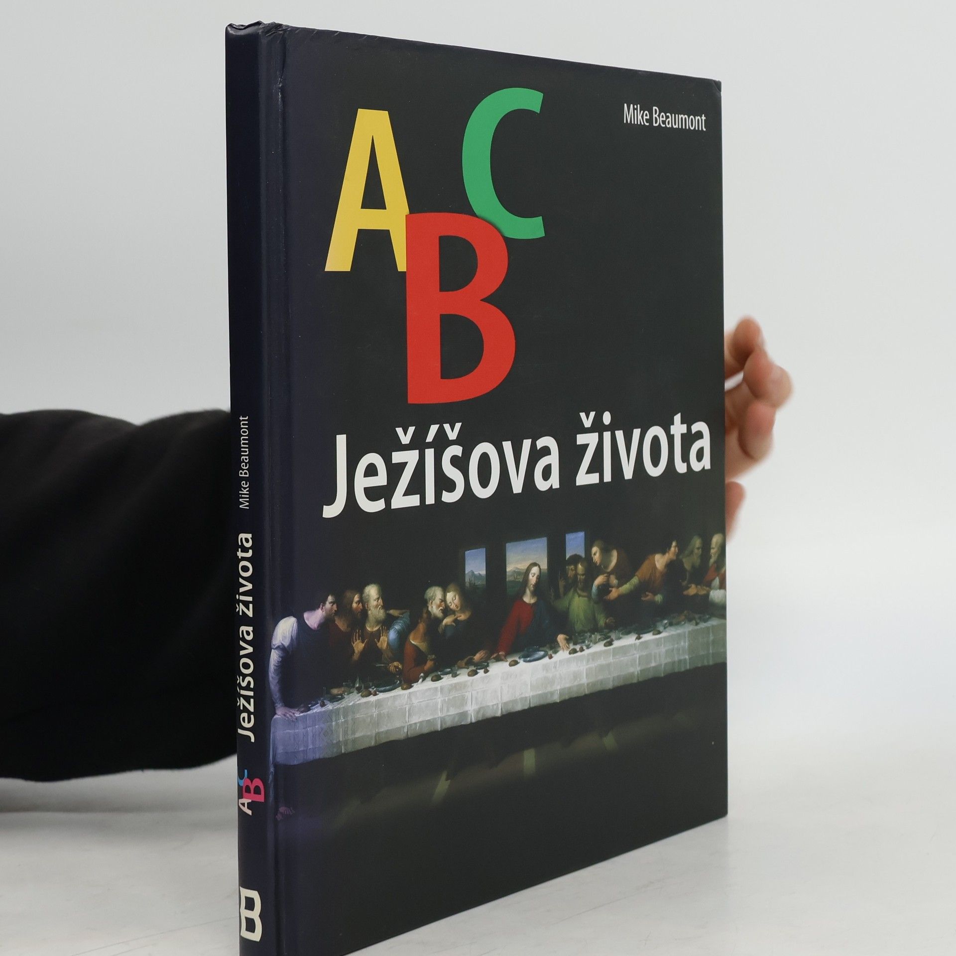 Mike Beaumont ABC Ježíšova života