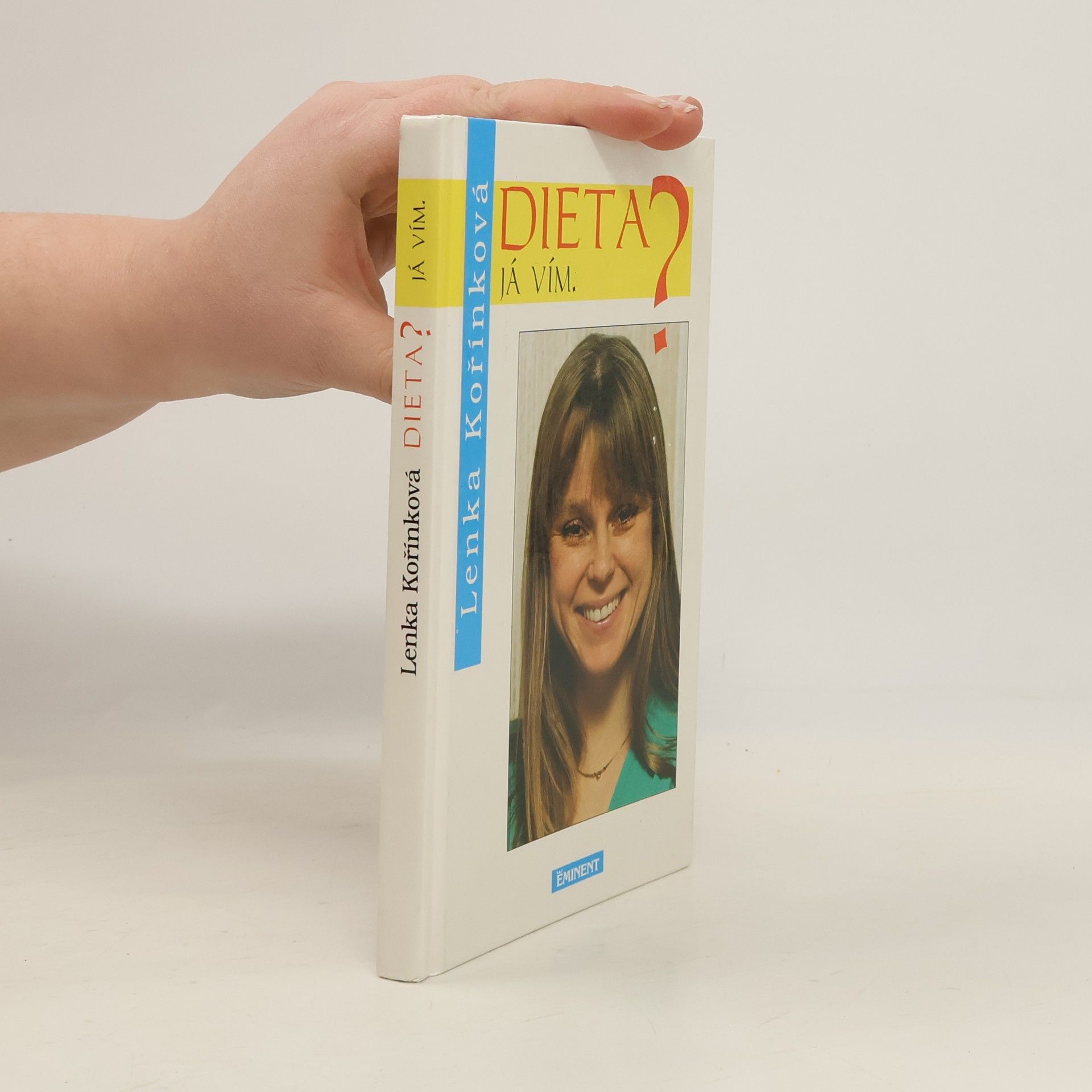 Lenka Kořínková Dieta? Já vím
