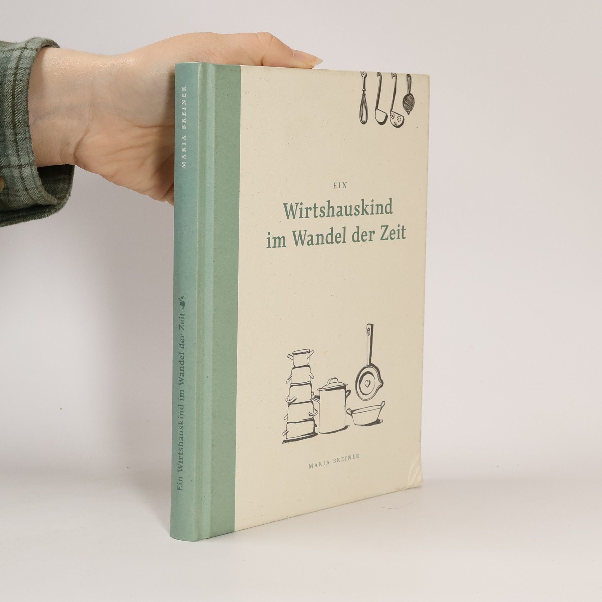 Maria Breiner Wirtshauskind im Wandel der Zeit