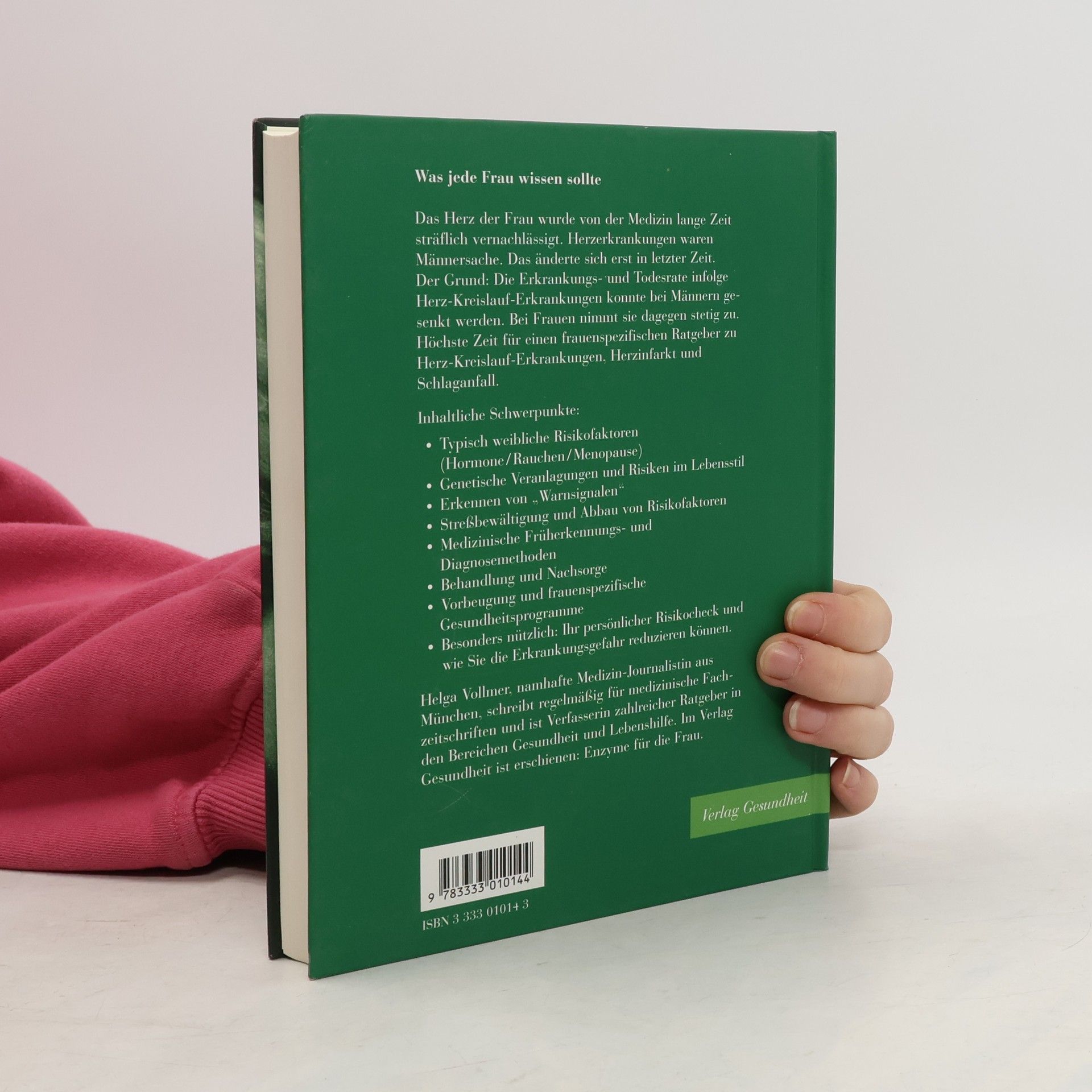 Helga Vollmer Der weibliche Infarkt: Risikofaktor Nr. 1