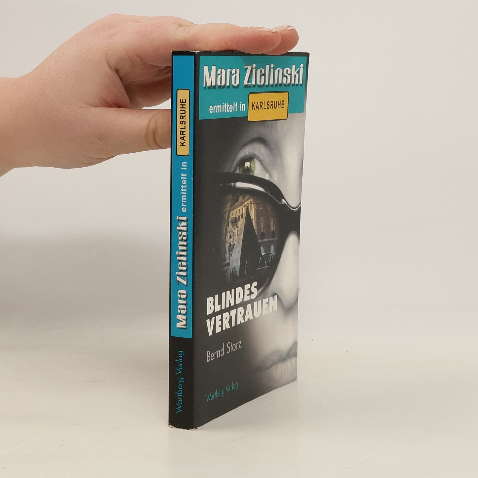Blindes Vertrauen - Mara Zielinski ermittelt in Karlsruhe. Mara Zielinski ermittelt in Karlsruhe