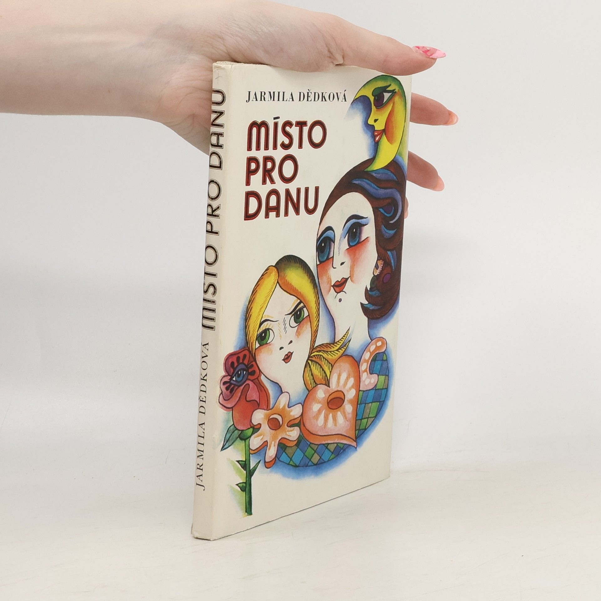 Jarmila Dědková Místo pro Danu