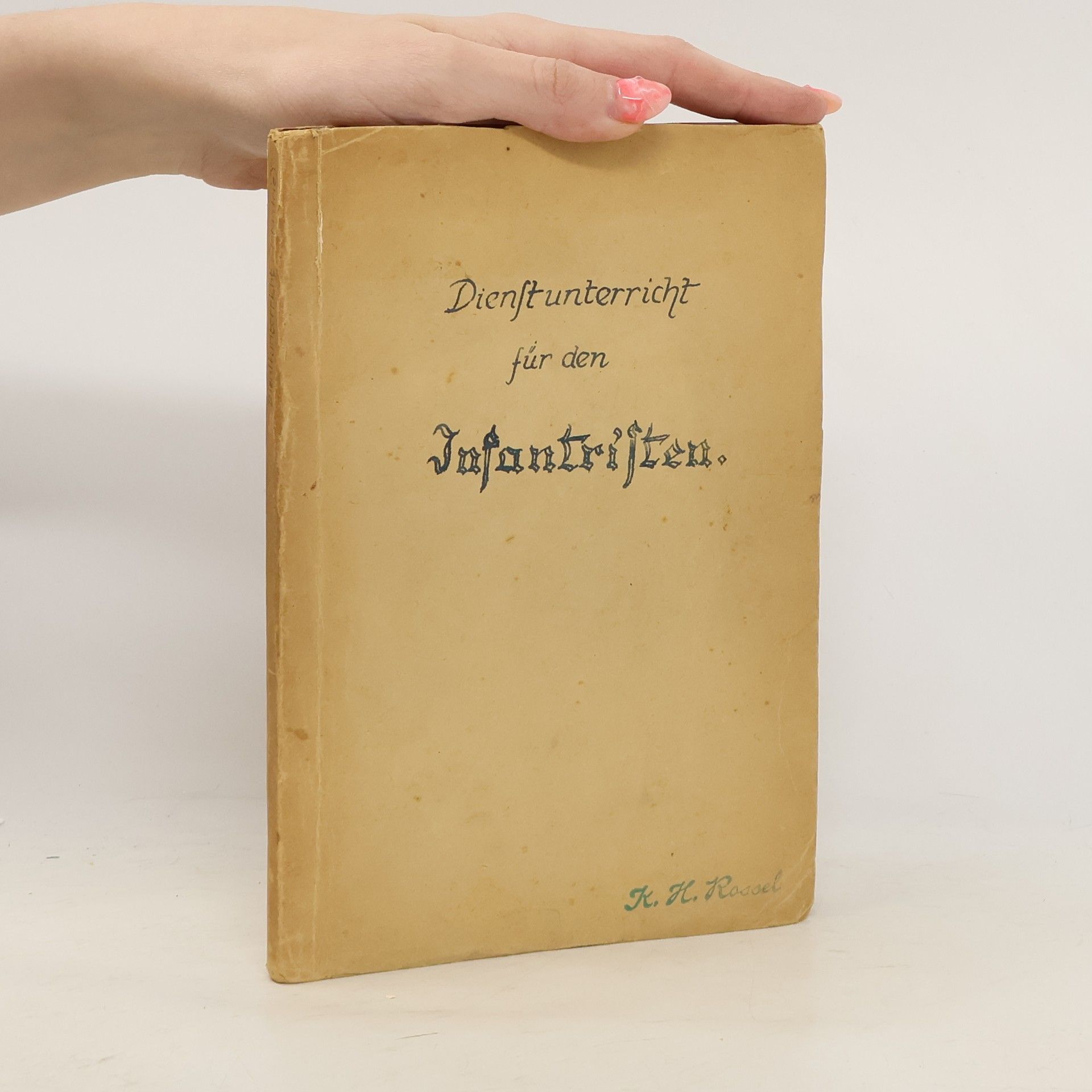 Various authors Dienstunterricht für den Infanteristen des deutschen Heeres