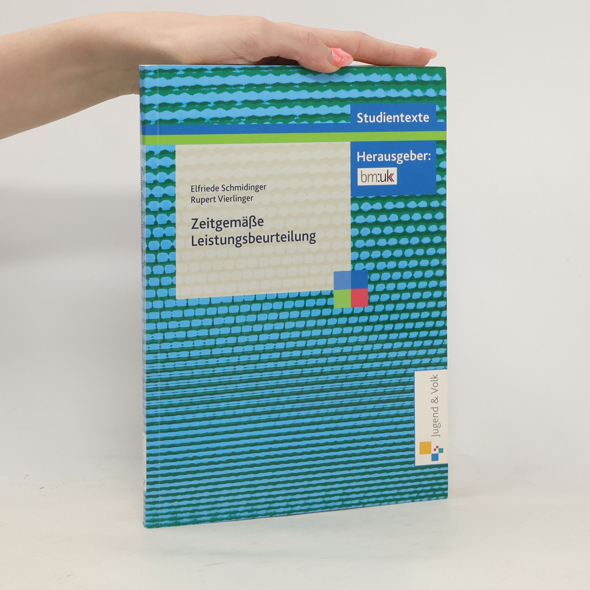 Elfriede Schmidinger Zeitgemäße Leistungsbeurteilung