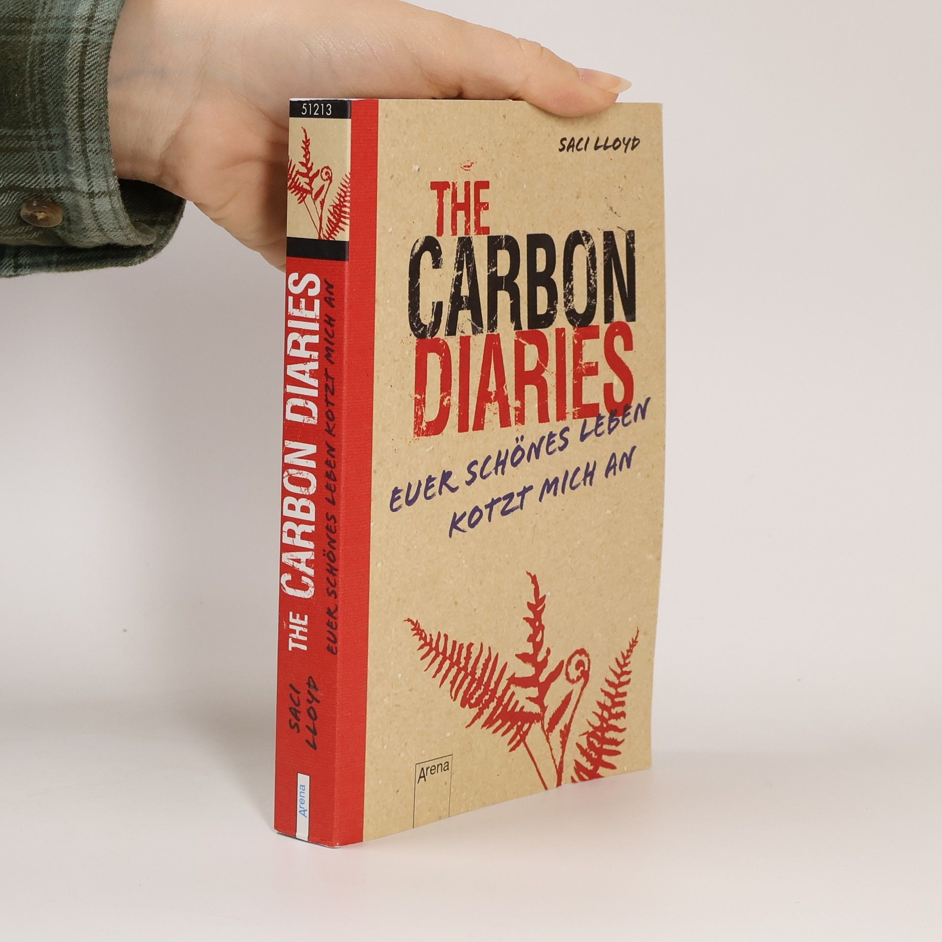 Saci Lloyd The Carbon Diaries. Euer schönes Leben kotzt mich an