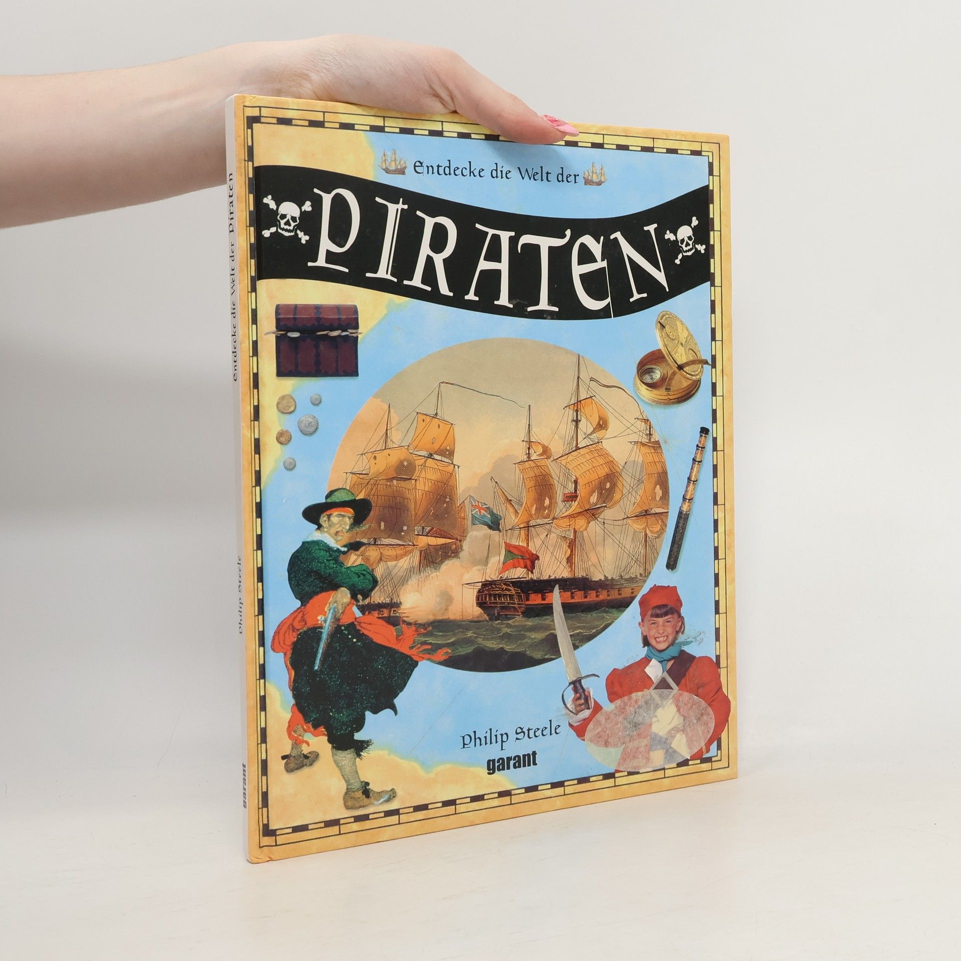 Philip Steele Entdecke die Welt der Piraten
