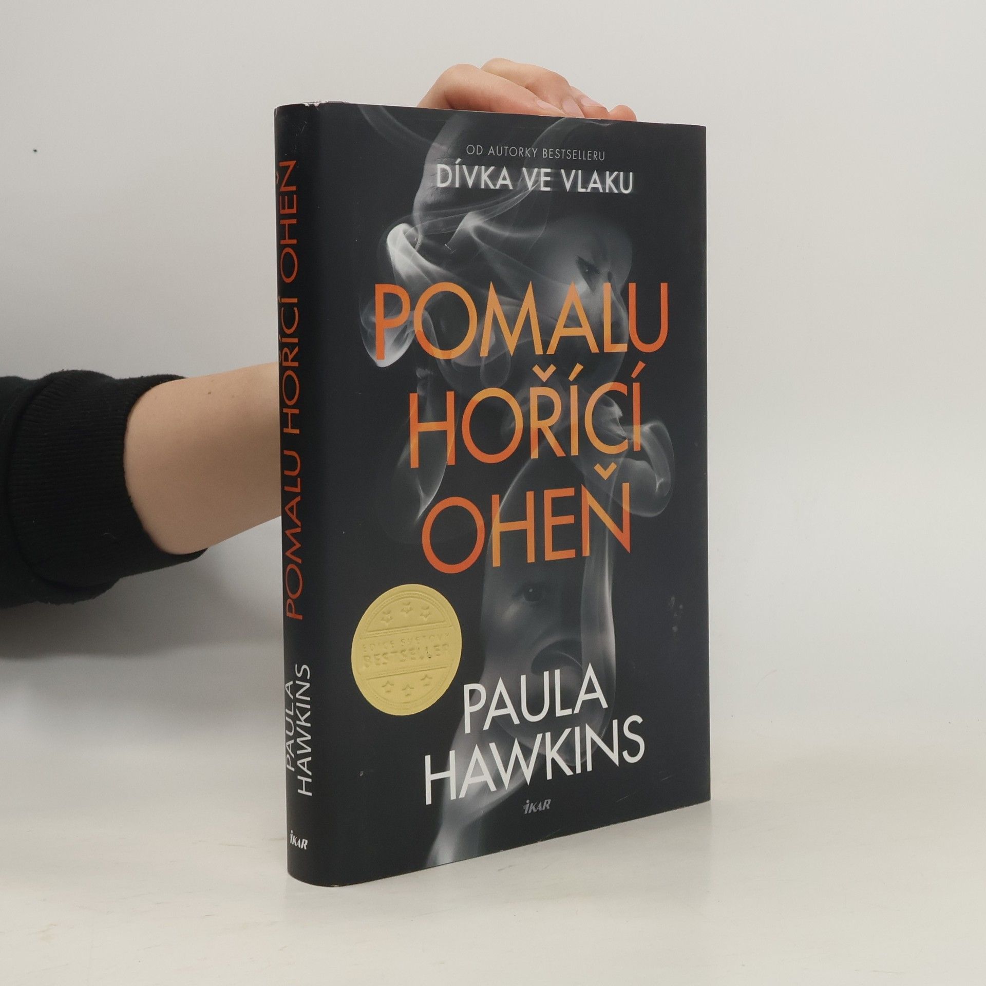 Paula Hawkins Pomalu hořící oheň