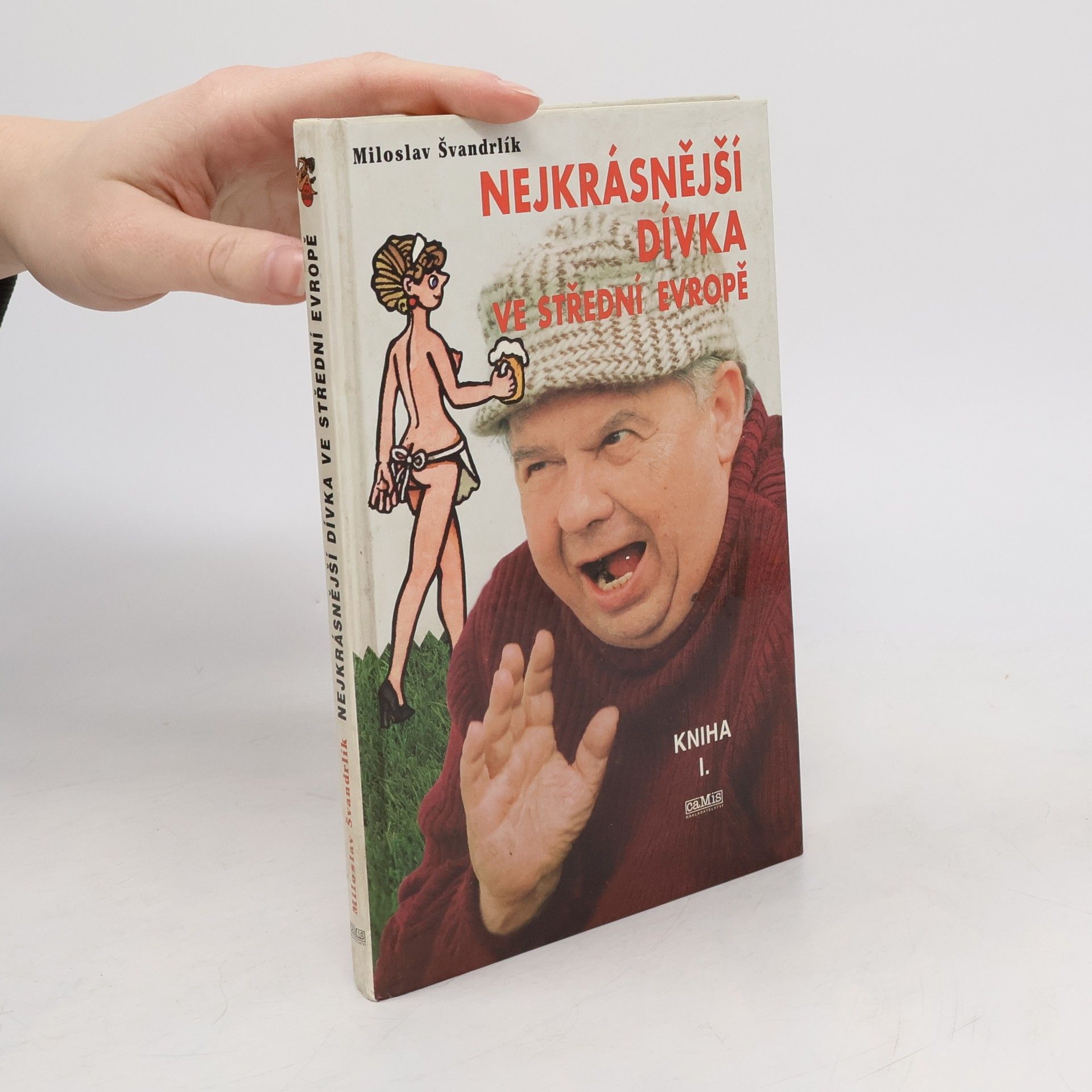 Miloslav Švandrlík Nejkrásnější dívka ve střední Evropě