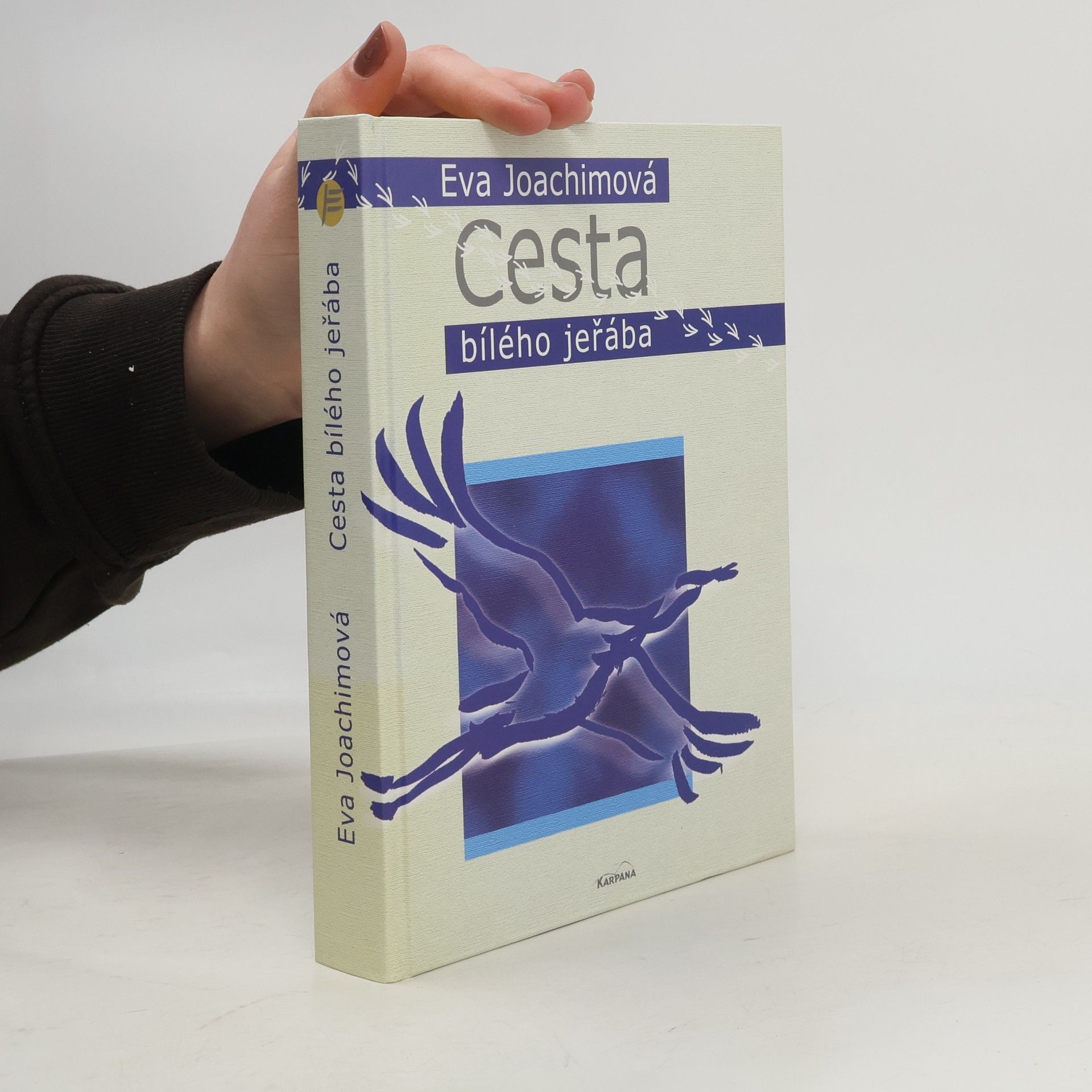 Eva Joachimová Cesta bílého jeřába