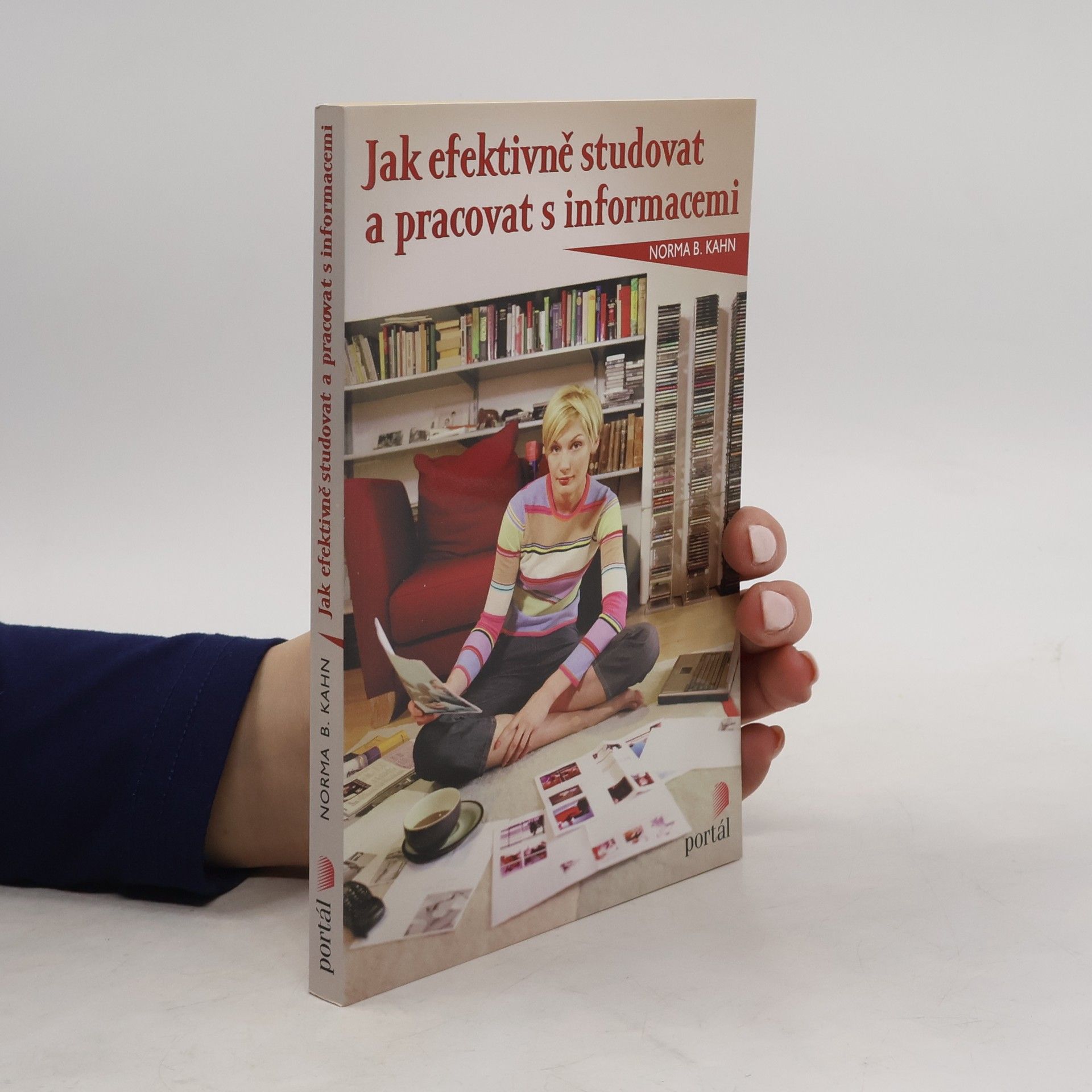 Norma B. Kahn Jak efektivně studovat a pracovat s informacemi