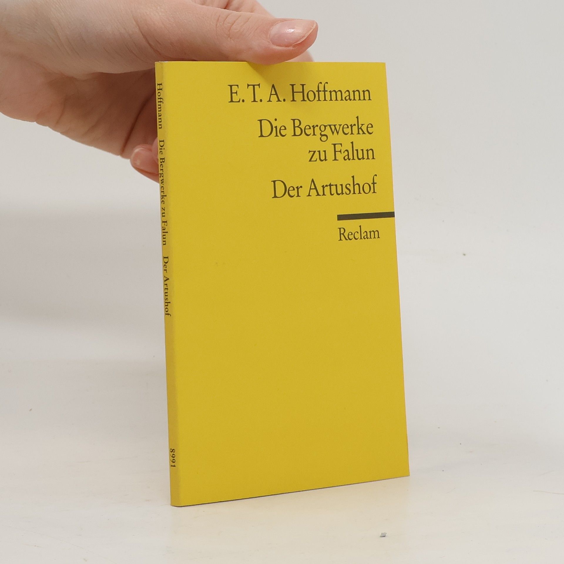 Ernst T. A. Hoffmann Die Bergwerke zu Falun. Der Artushof