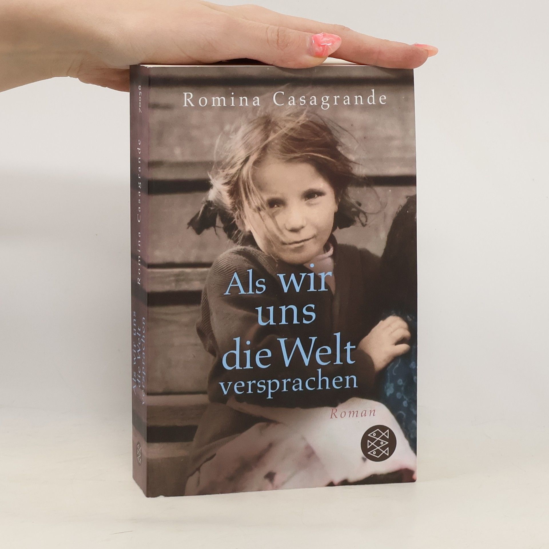 Romina Casagrande Als wir uns die Welt versprachen