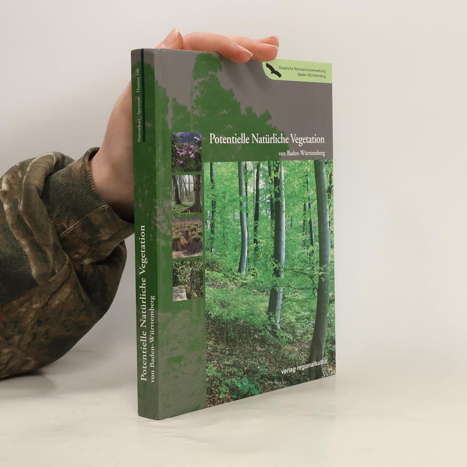 Konrad Reidl Naturschutz-Spectrum - Themen 100: Potentielle natürliche Vegetation von Baden-Württemberg