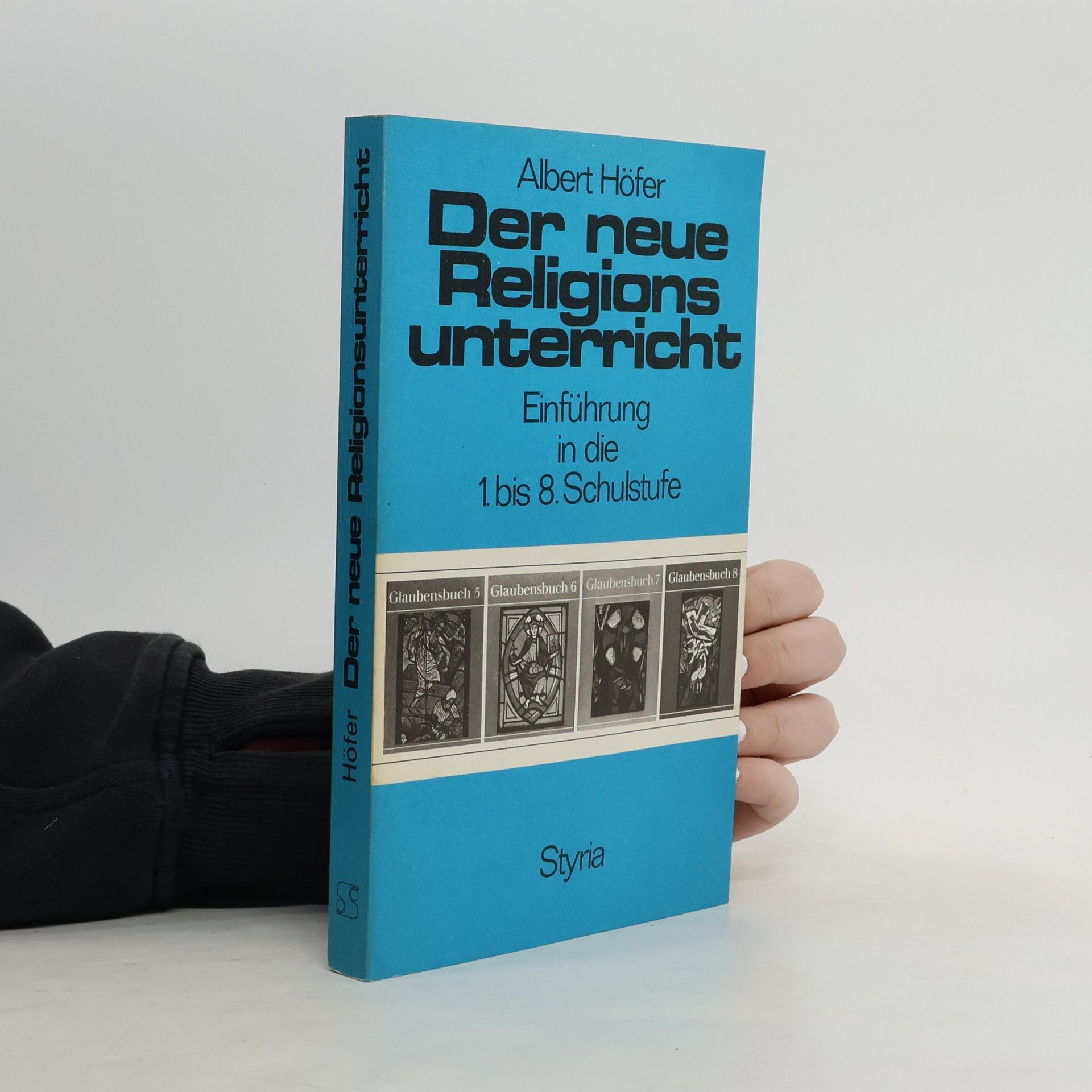 Albert Höfer Der neue Religionsunterricht