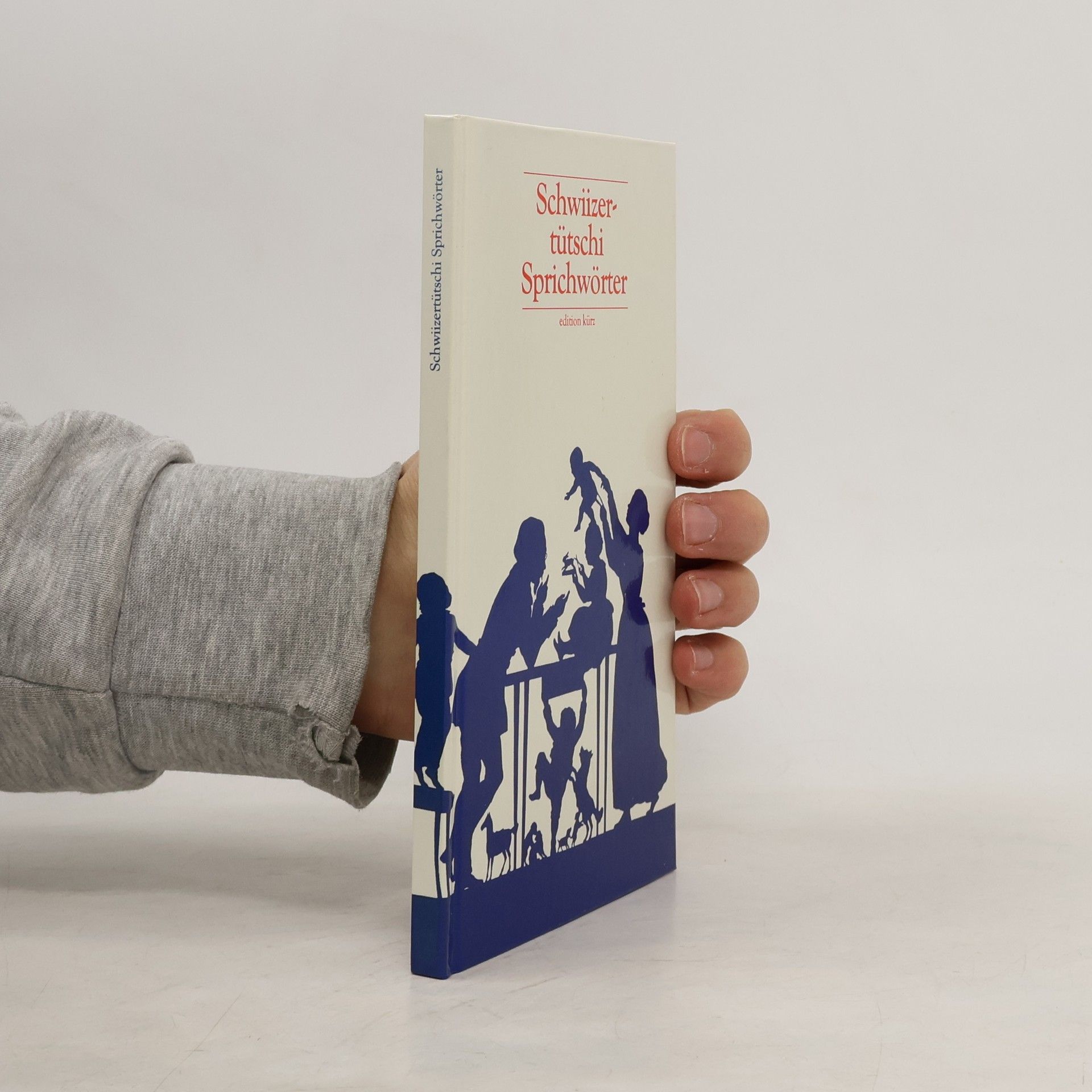 Autorenkollektiv Schwiizertütschi Sprichwörter