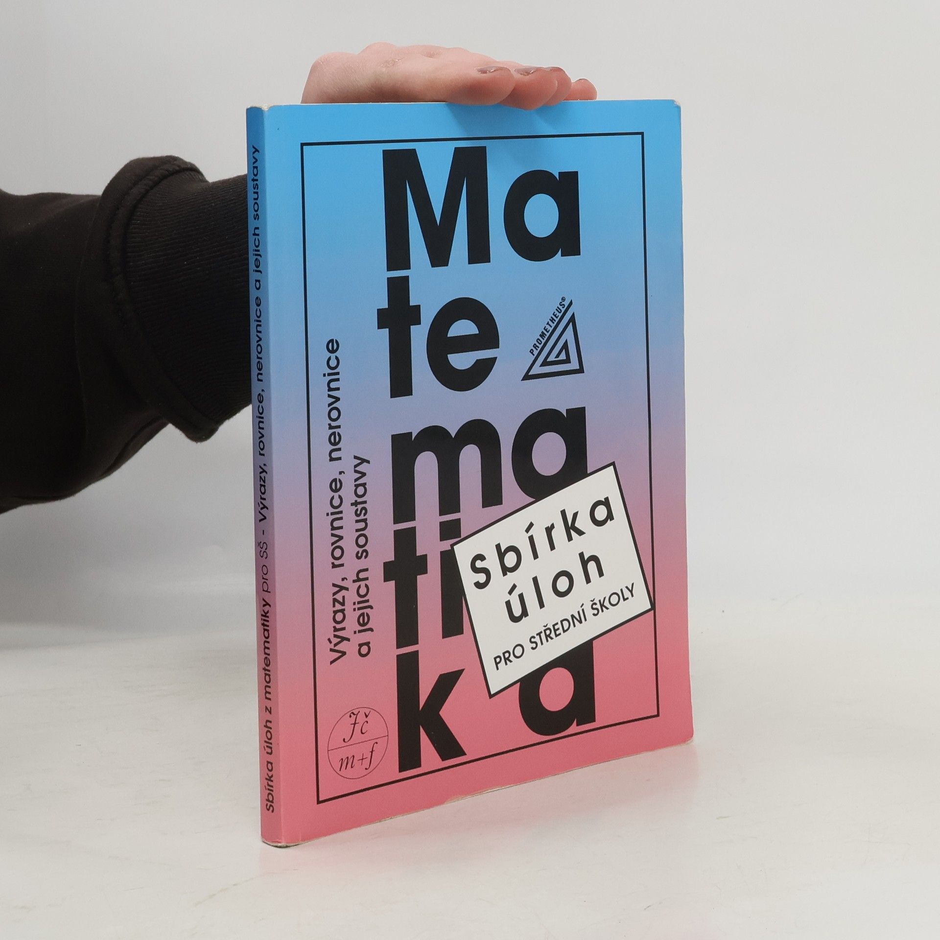 František Janeček Sbírka úloh z matematiky pro střední školy