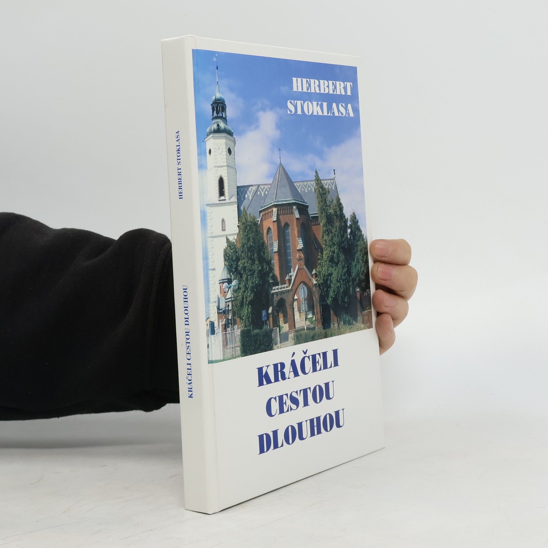 Herbert Stoklasa Kráčeli cestou dlouhou