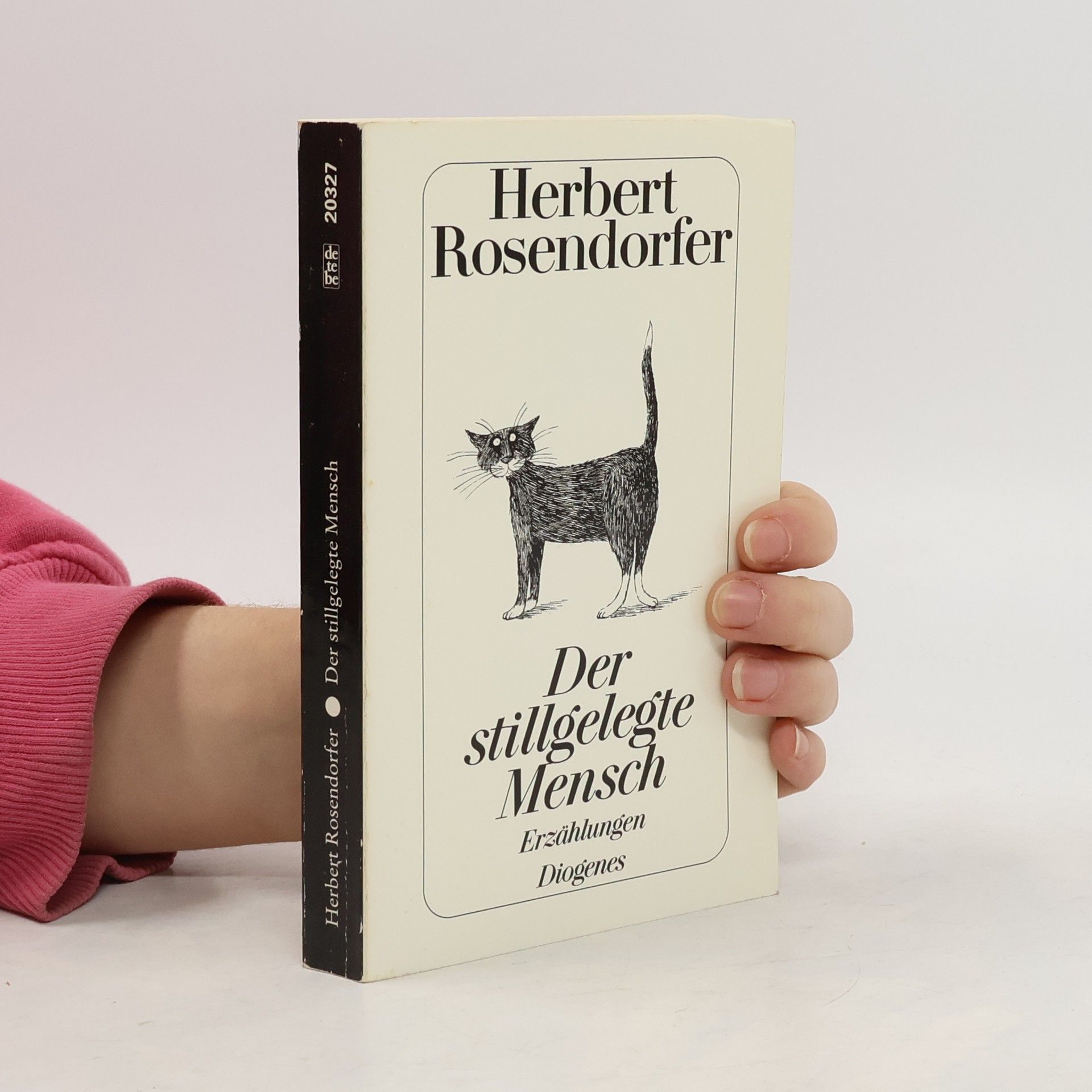 Herbert Rosendorfer Der stillgelegte Mensch