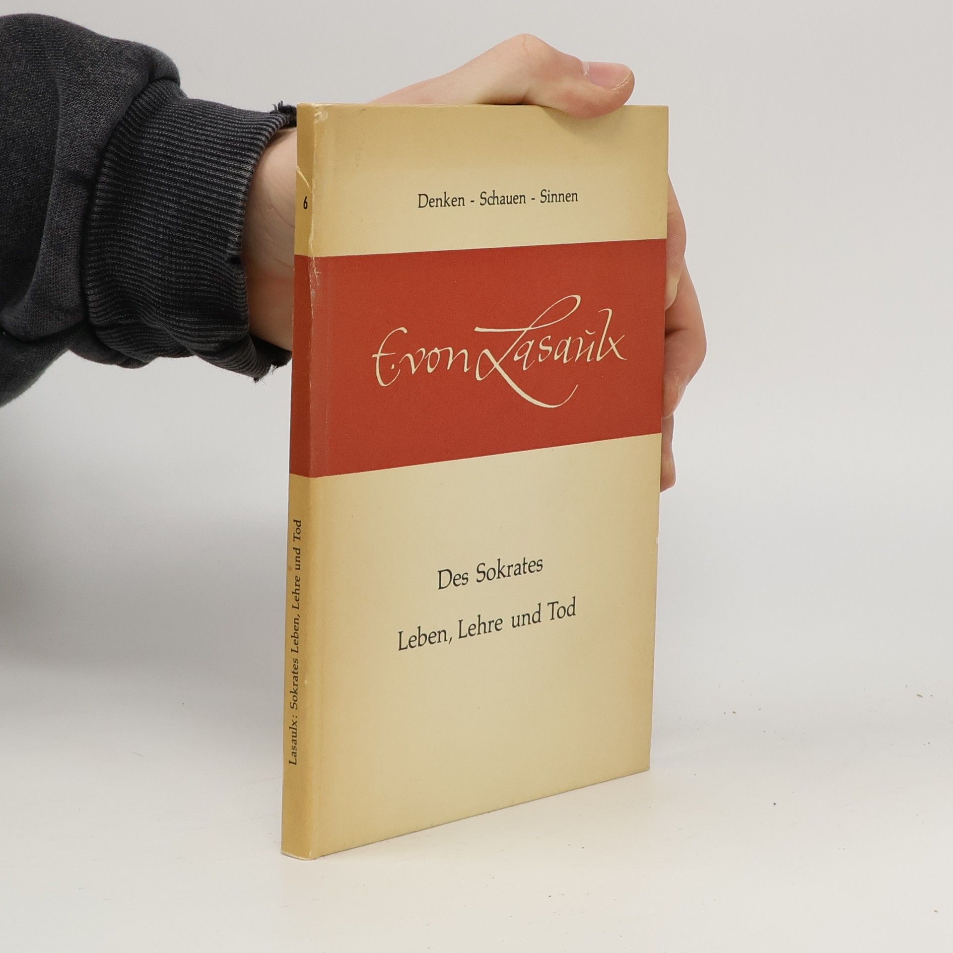 Des Sokrates Leben, Lehre und Tod