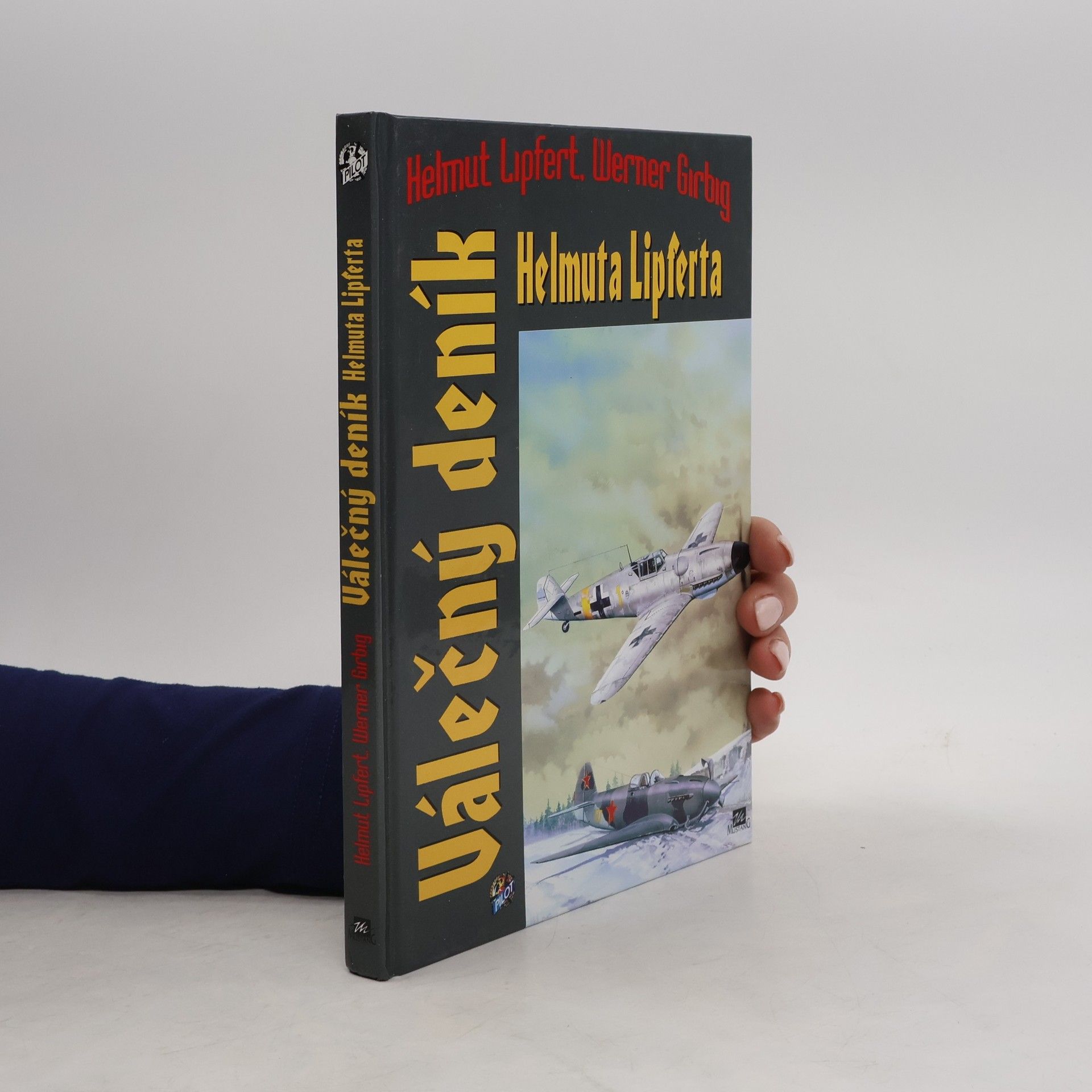 Helmut Lipfert Válečný deník Helmuta Lipferta