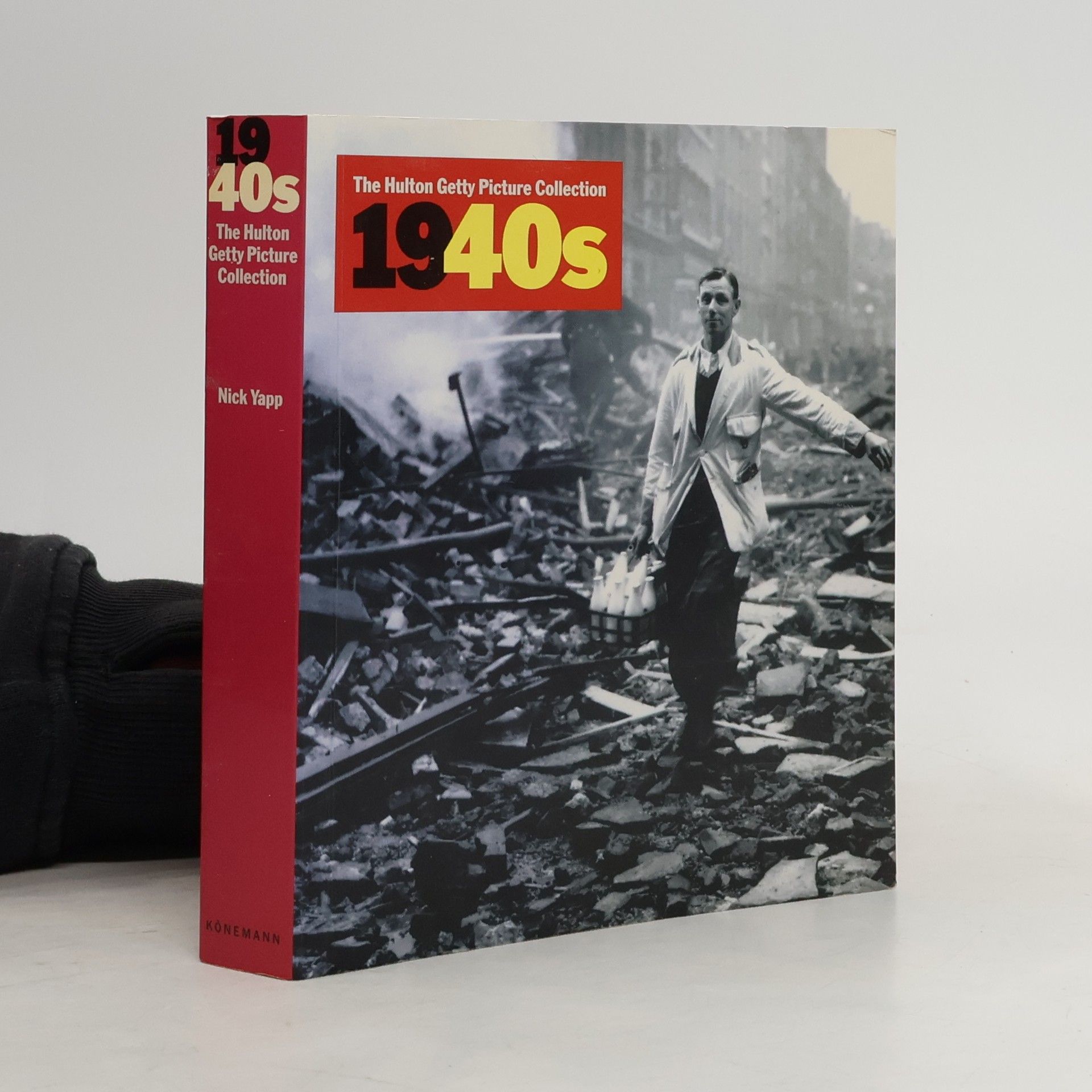 Nick Yapp The Hulton Getty picture collection: 1940s