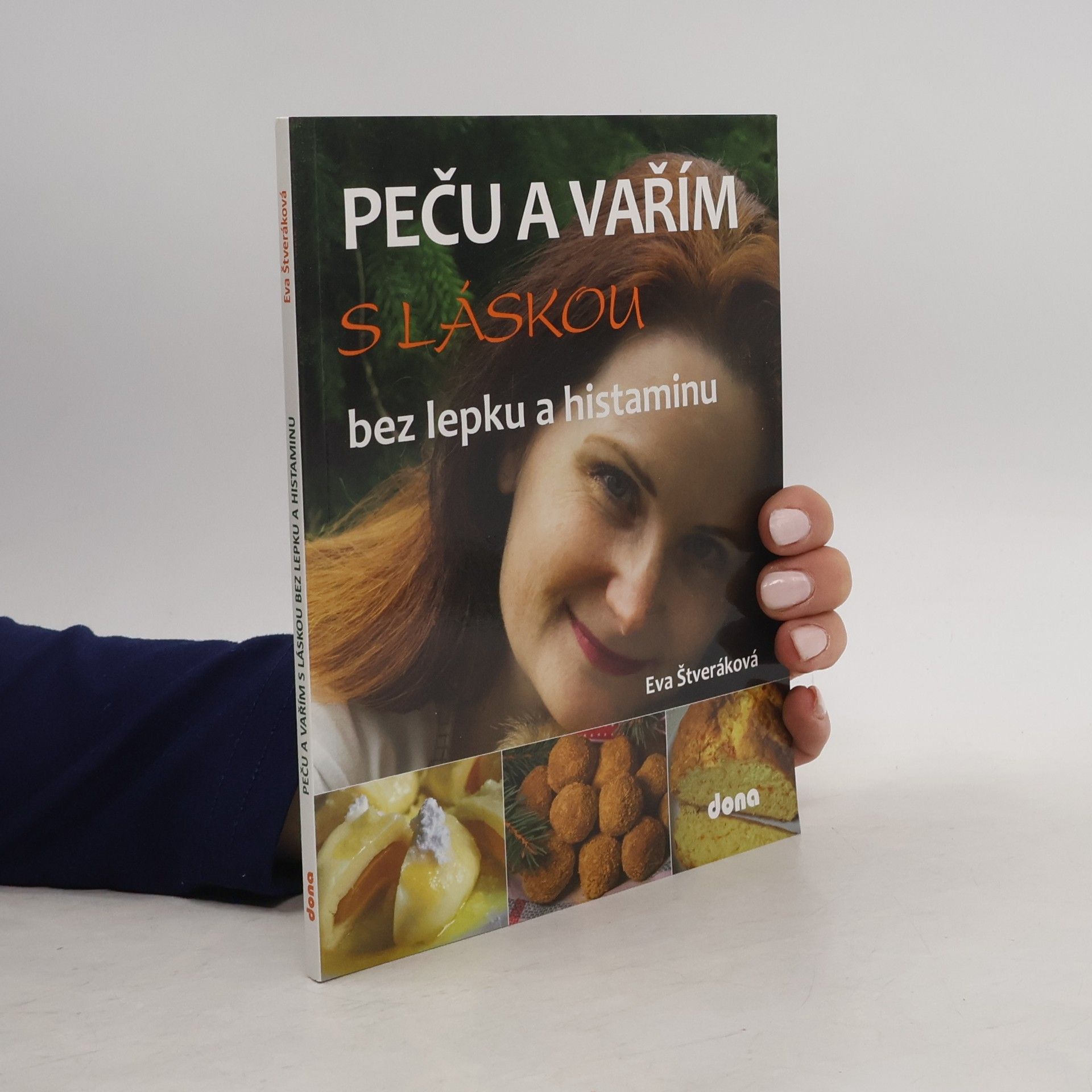 Eva Štveráková Peču a vařím s láskou bez lepku a histaminu