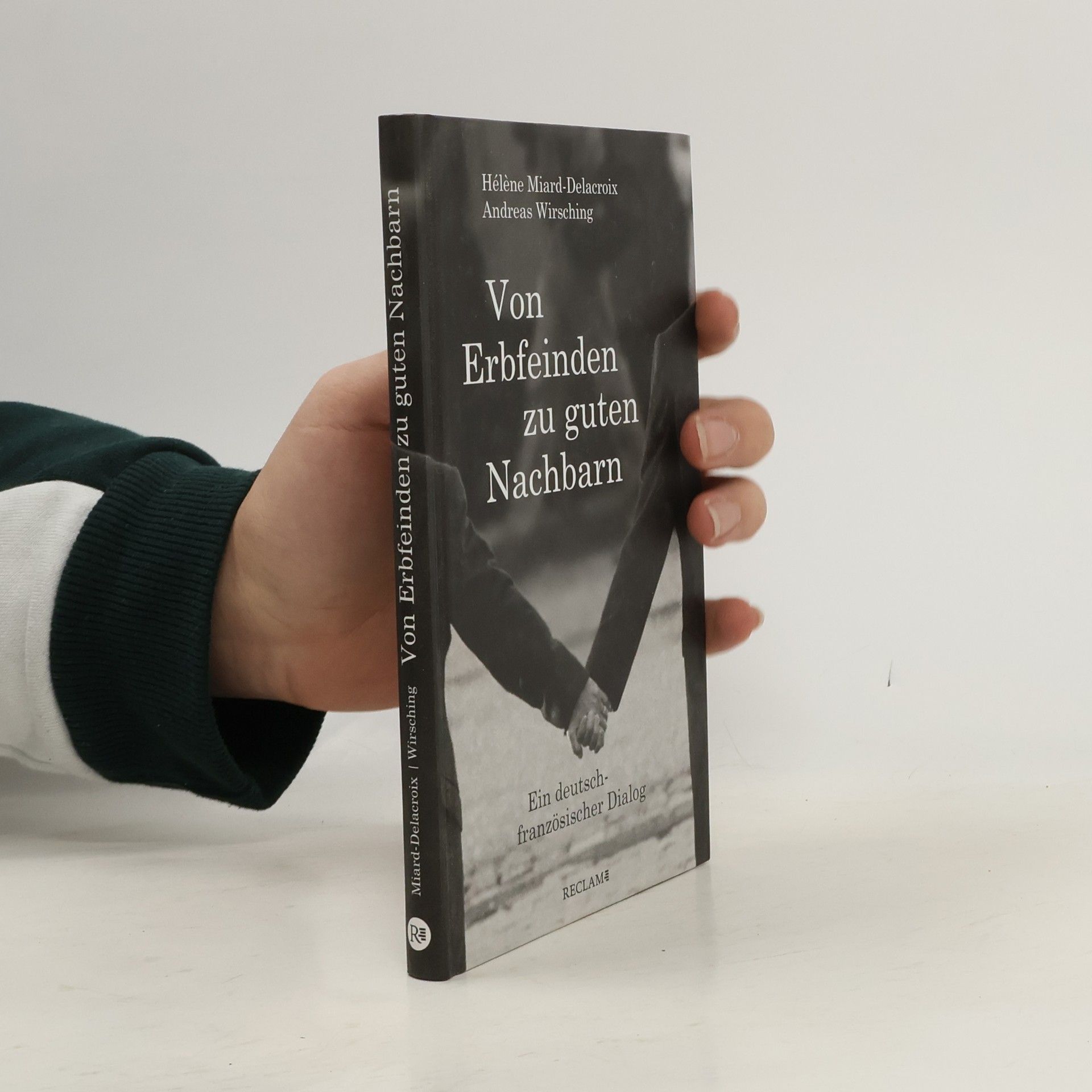 Helene Miard-Delacroix Von Erbfeinden zu guten Nachbarn