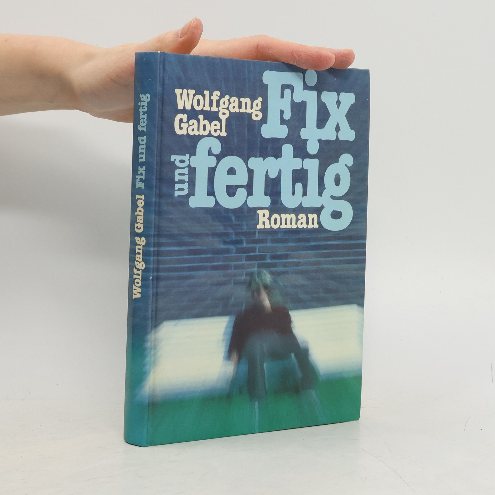 Wolfgang Gabel Fix und Fertig