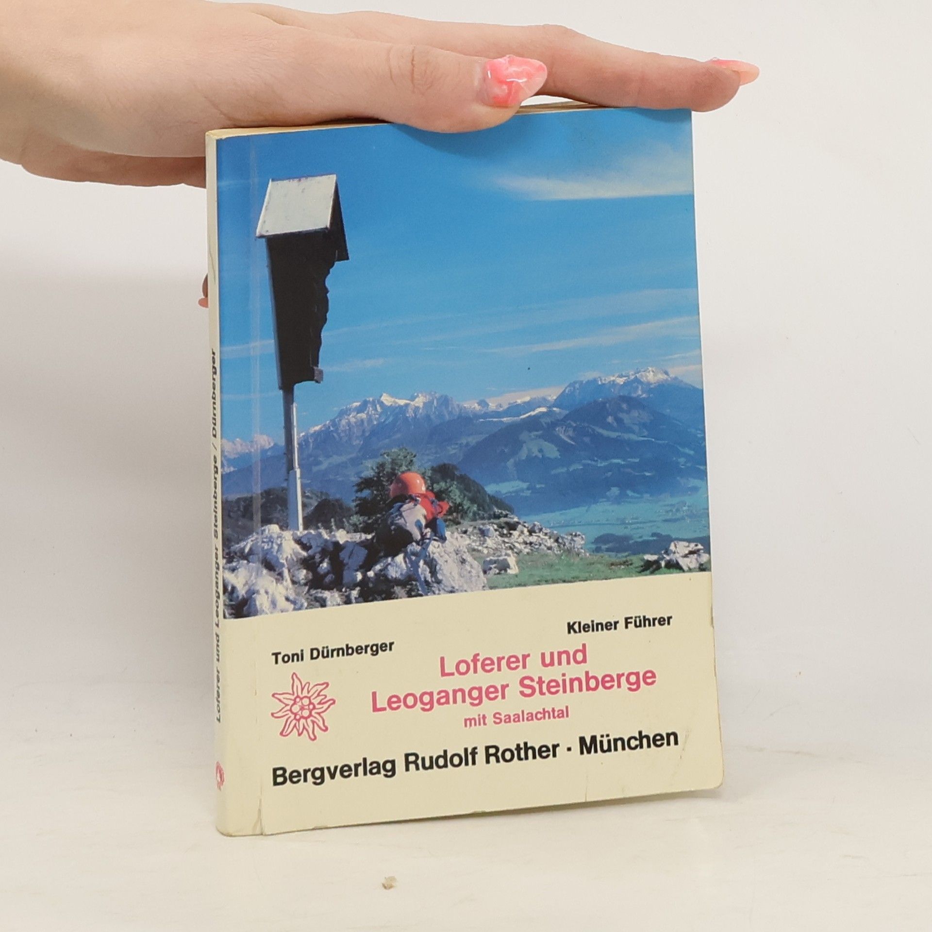 Kleiner Führer Loferer und Leoganger Steinberge mit Saalachtal